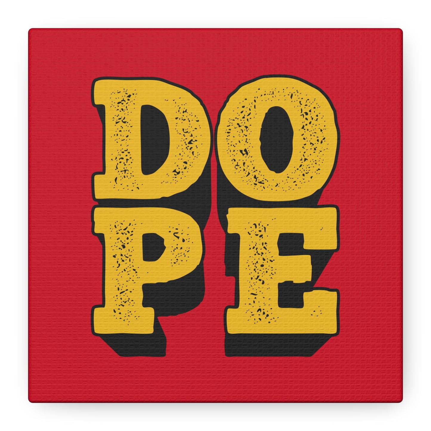 Dope Matte Canvas, Stretched, 1.25"