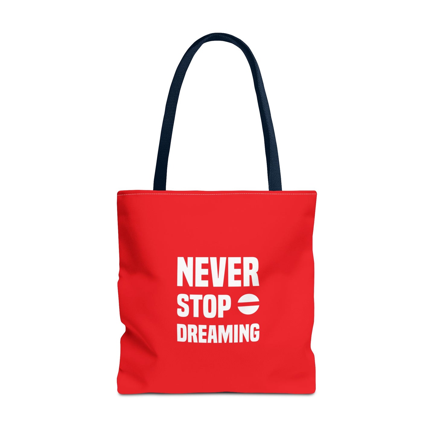 Never Stop Dreaming Tote Bag (AOP)
