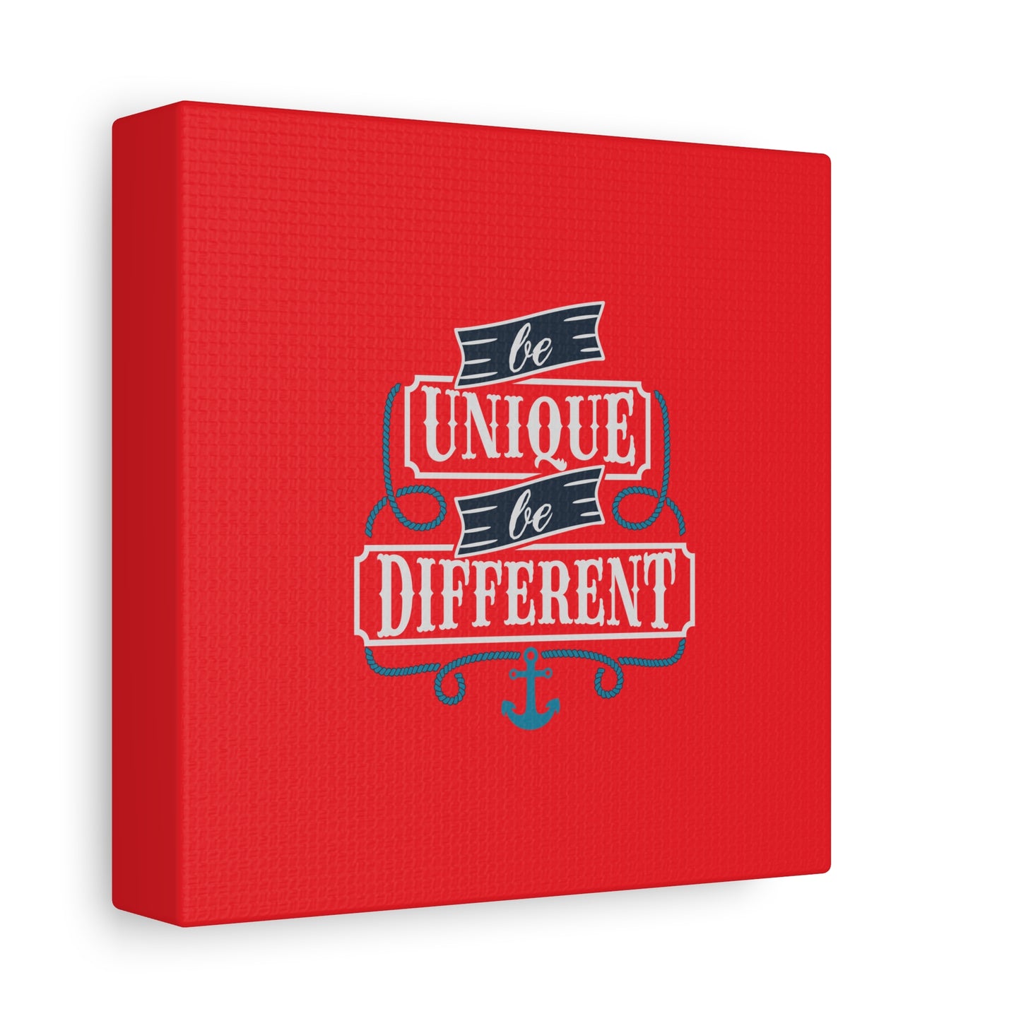Be Unique Be Different Matte Canvas, Stretched, 1.25"