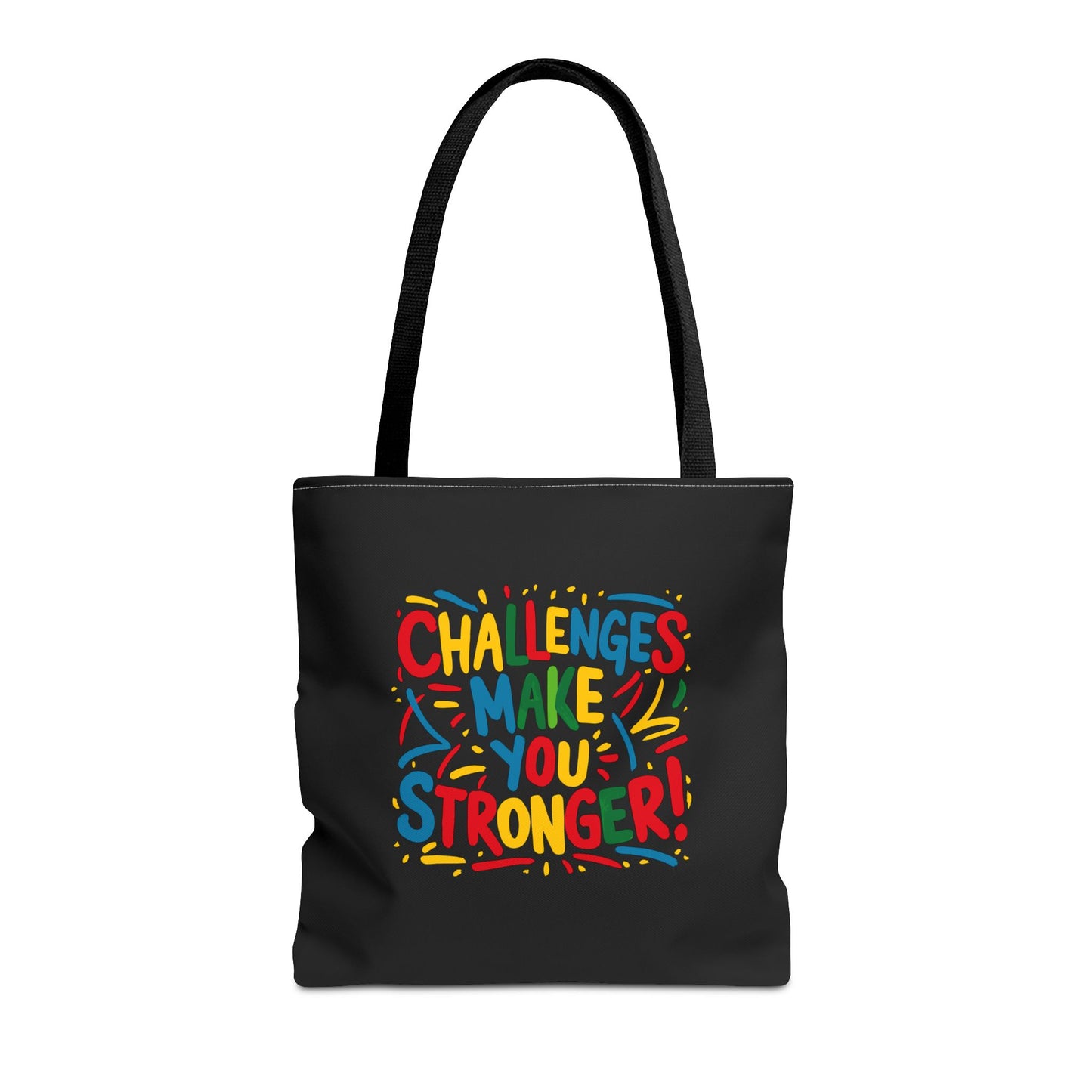 Challenges Make You Stronger! Tote Bag (AOP)