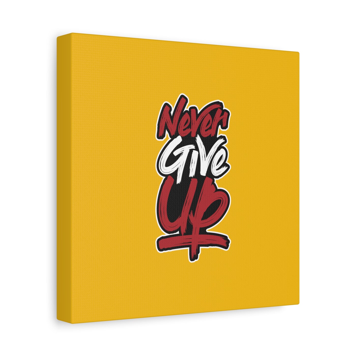 Never Give Up Matte Canvas, Stretched, 1.25"