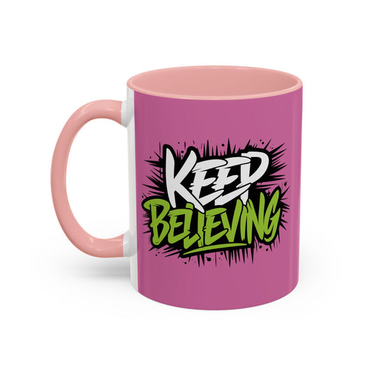 Keep Believing Accent Coffee Mug (11, 15oz)