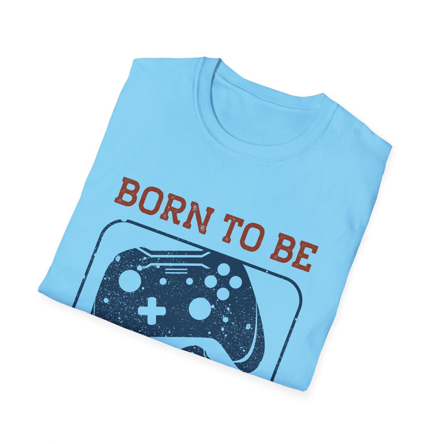 Born To Be A Gamer Unisex Softstyle T-Shirt
