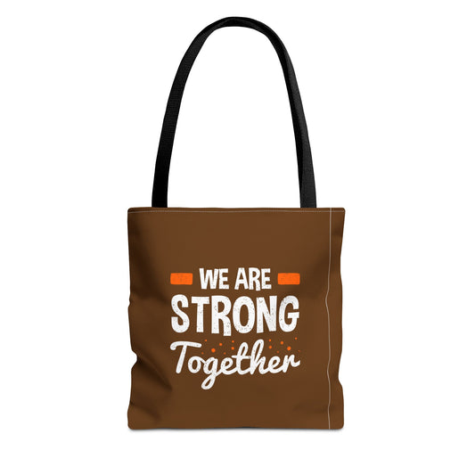 We Are Strong Together Tote Bag (AOP)