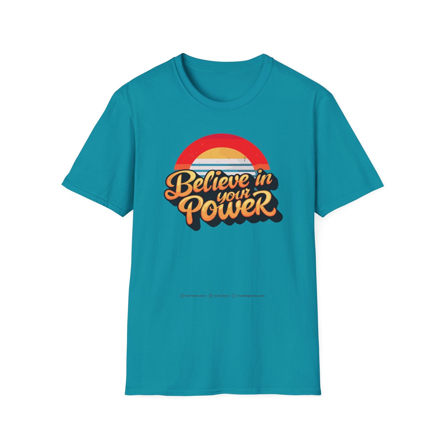 Believe In Your Power  Unisex Softstyle T-Shirt