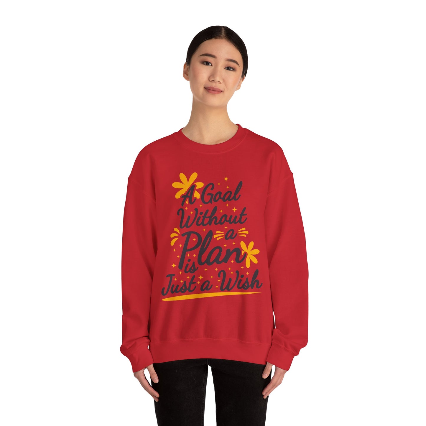 A Goal Without A Plan Is Just A Wish Unisex Heavy Blend™ Crewneck Sweatshirt