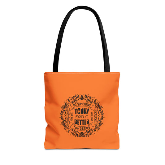 Do Something Today To A Better Tomorrow Tote Bag (AOP)