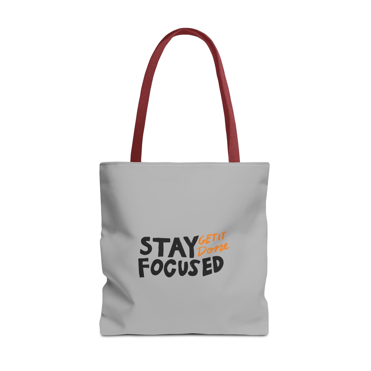 Stay Focused Get It Done Tote Bag (AOP)