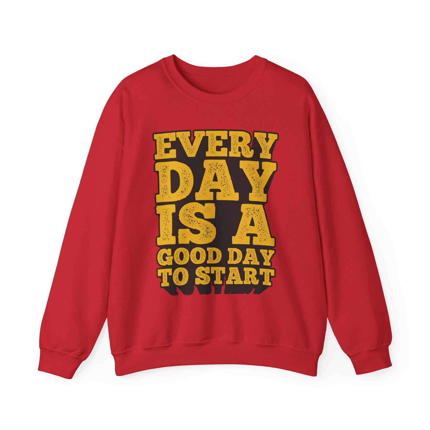 Every Day Is A Good Day To Start Unisex Heavy Blend™ Crewneck Sweatshirt