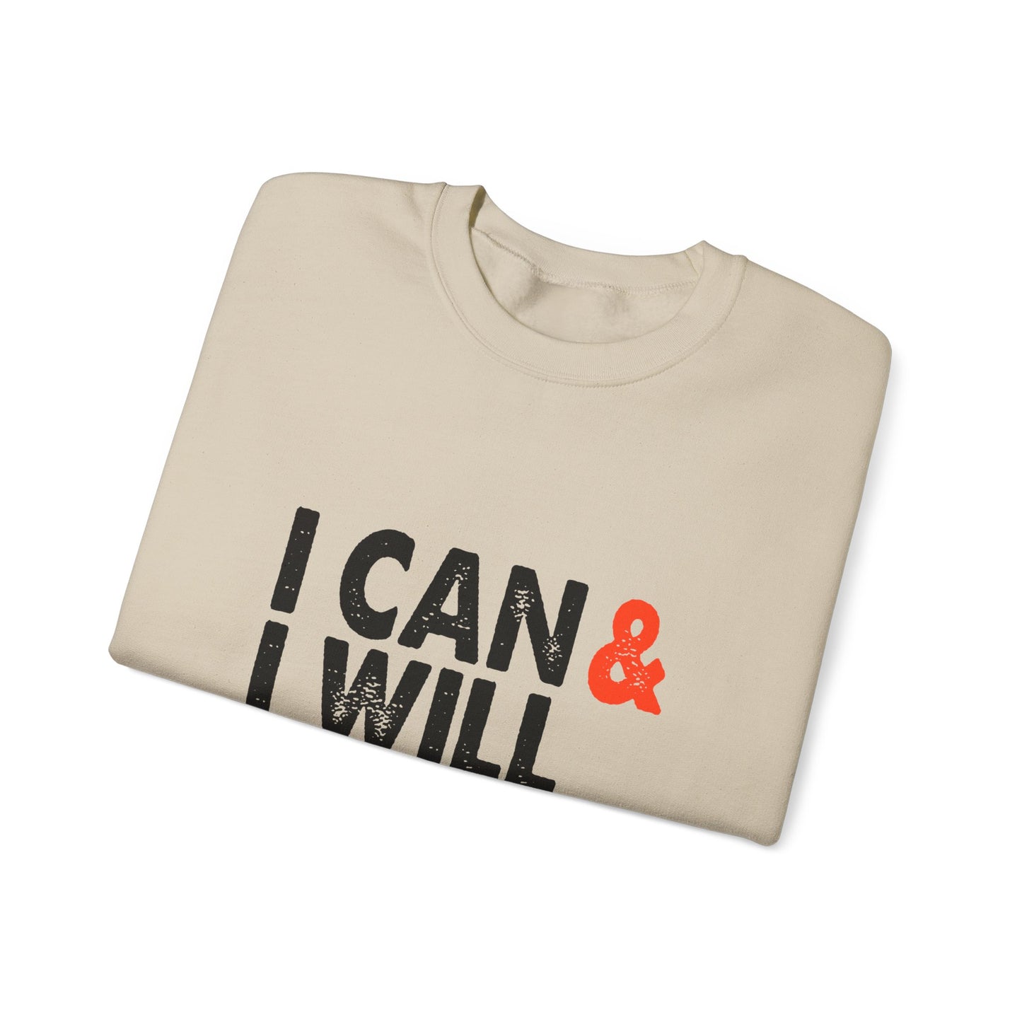 I Can & I Will Watch Me Unisex Heavy Blend™ Crewneck Sweatshirt