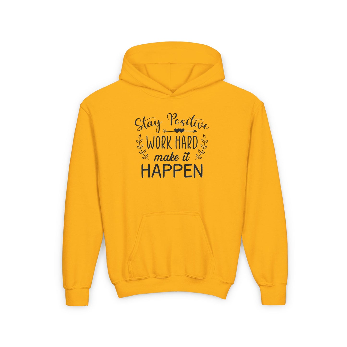 Stay Positive Work Hard Make It Happen  Youth Heavy Blend Hooded Sweatshirt