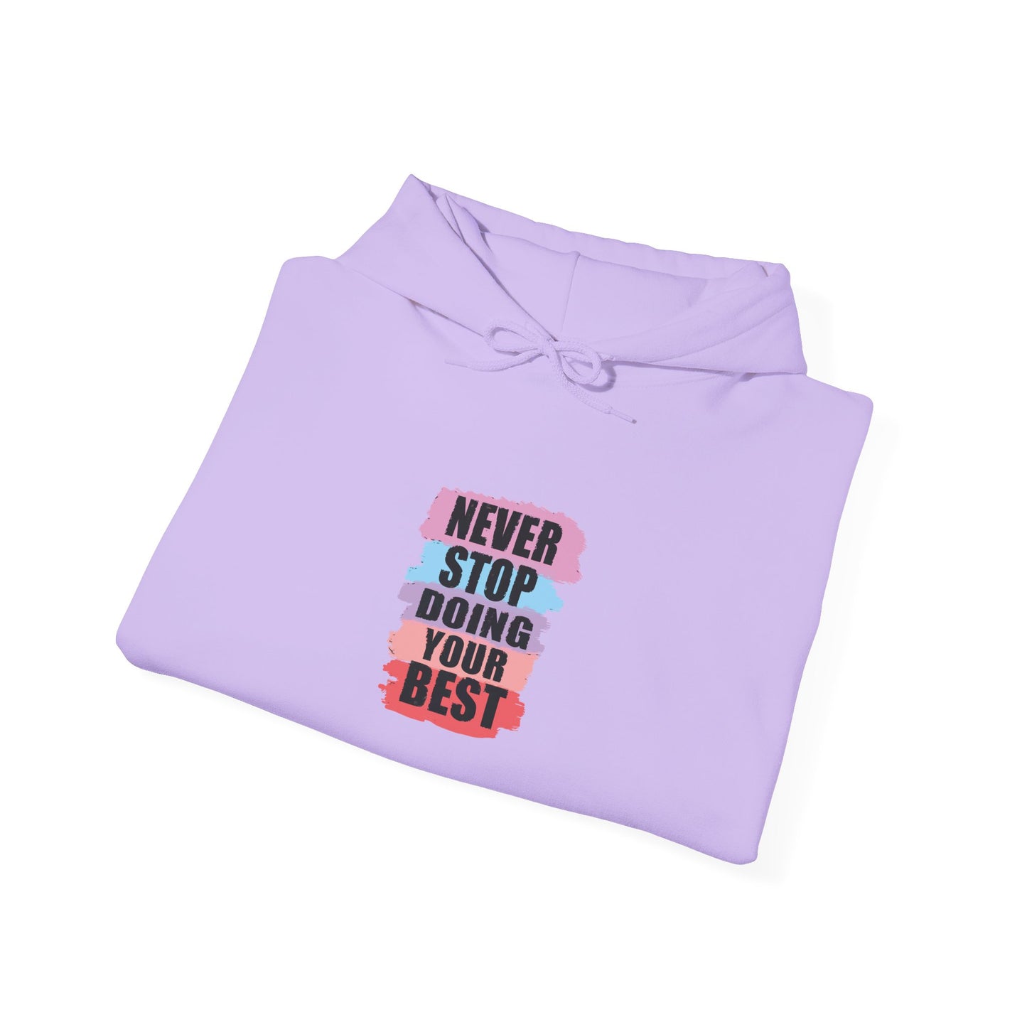 Never Stop Doing Your Best Unisex Heavy Blend™ Hooded Sweatshirt