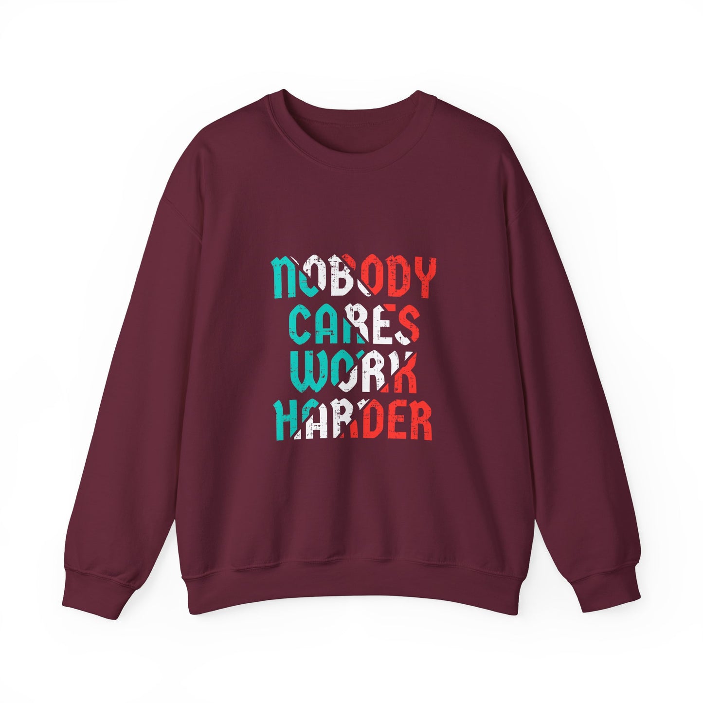 Nobody Cares Work Harder Unisex Heavy Blend™ Crewneck Sweatshirt