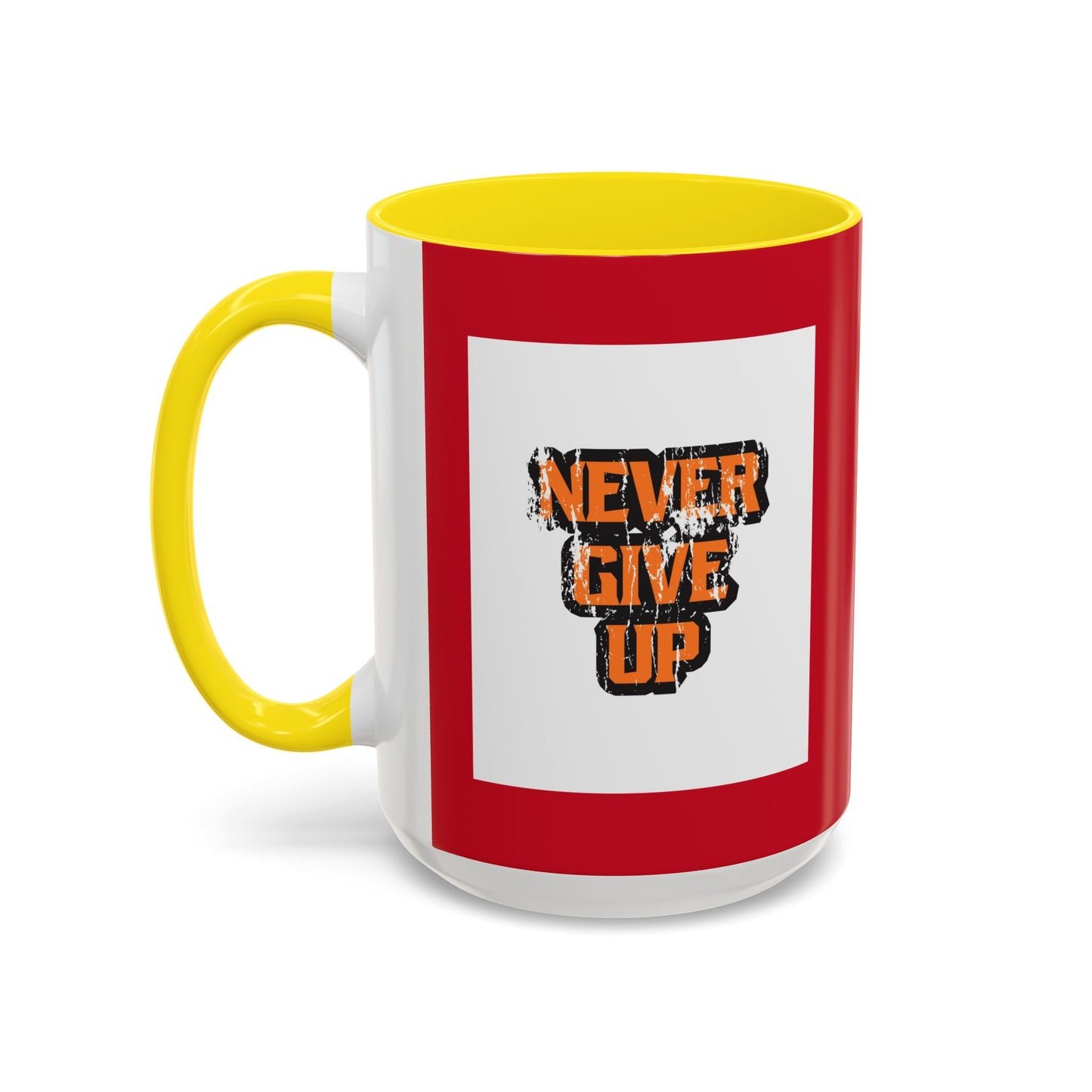 Never Give Up Accent Coffee Mug (11, 15oz)