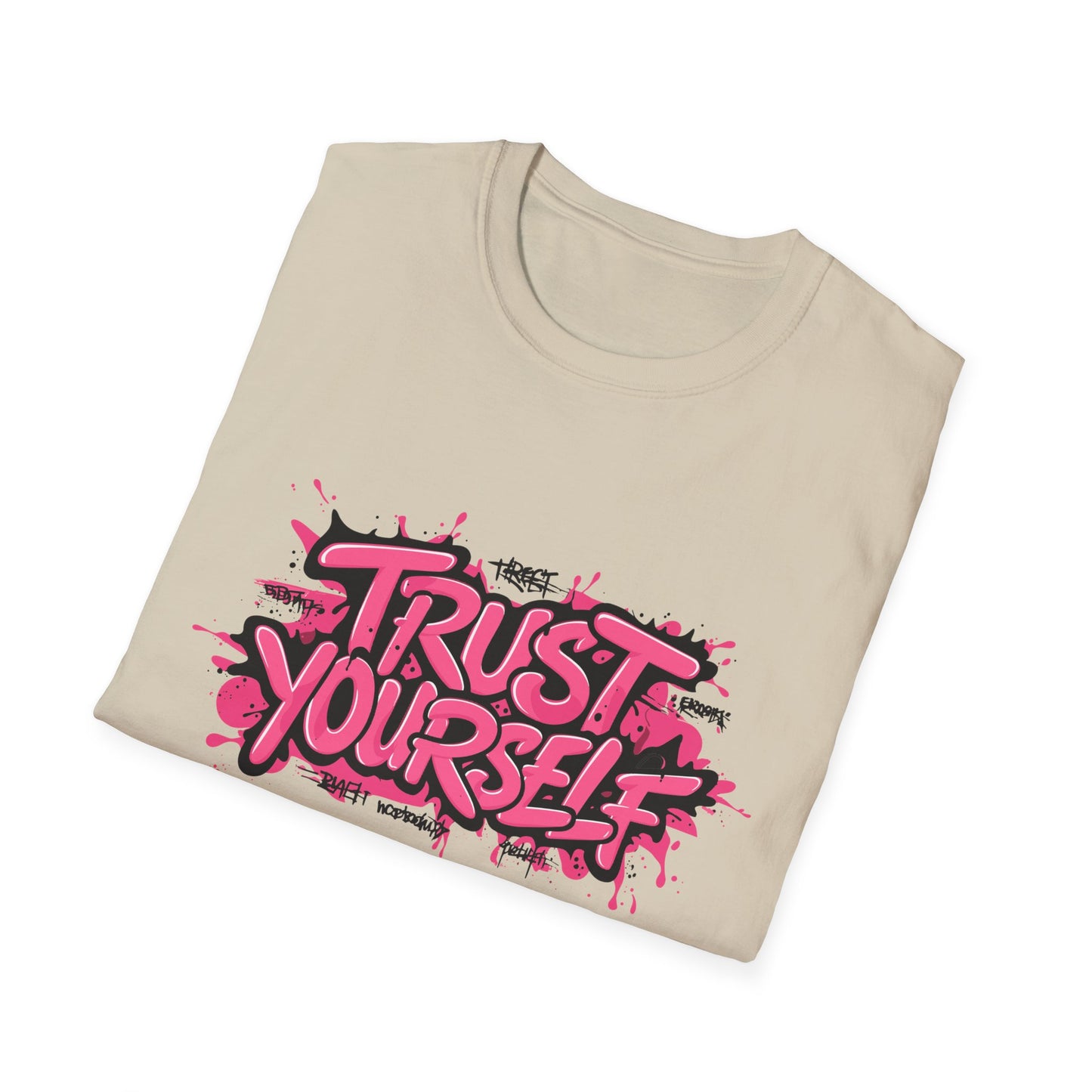 Trust Yourself Unisex Softstyle T-Shirt