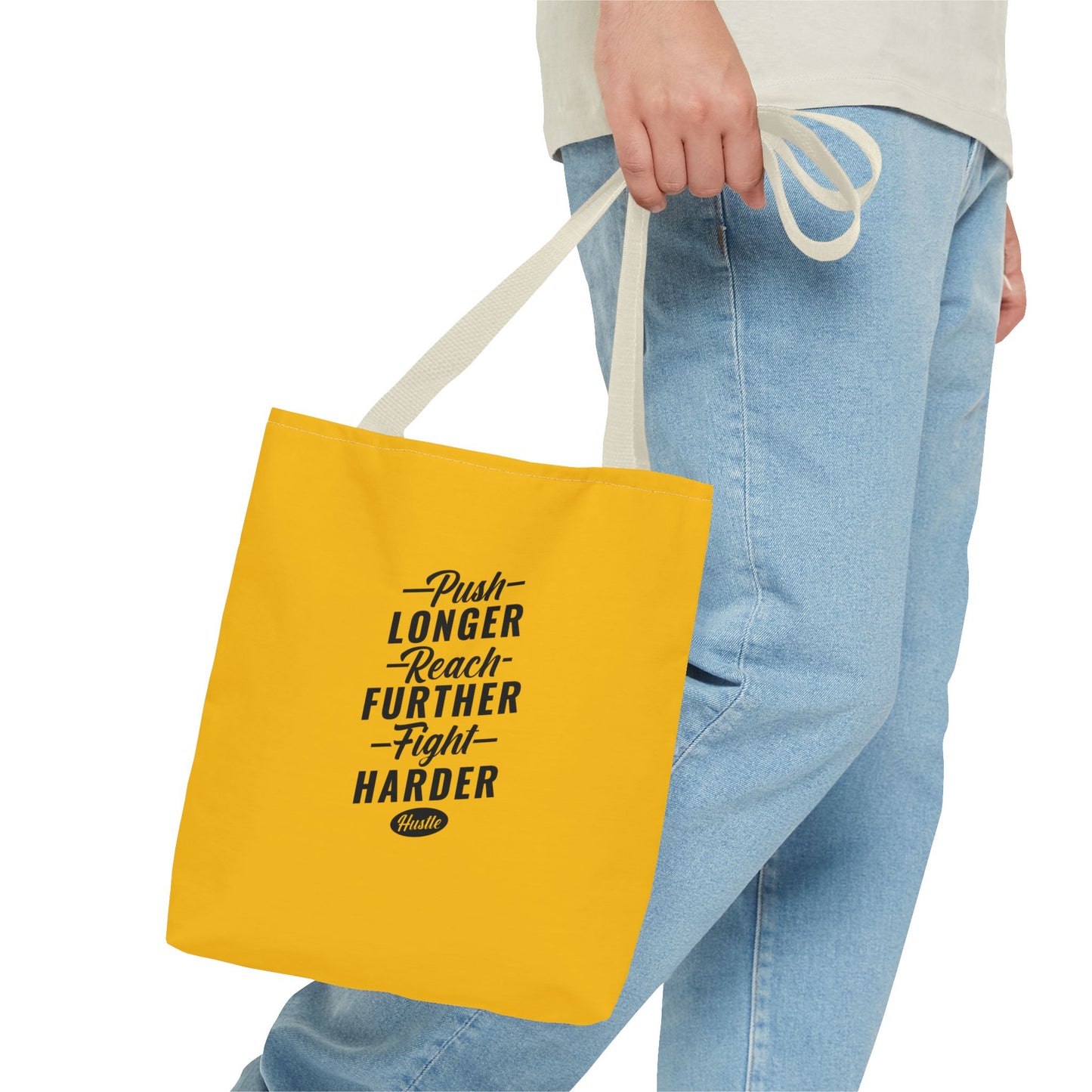 Push Longer Reach Further Fight Harder Hustle Tote Bag (AOP)