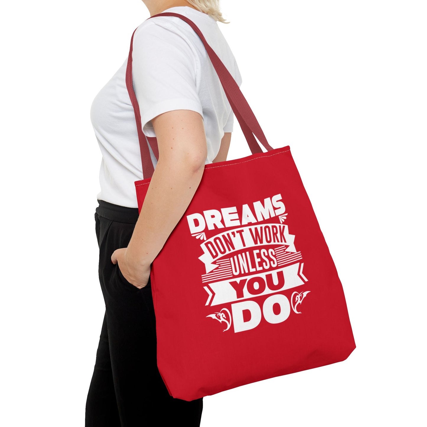 Dreams Don't Work Unless You Do Tote Bag (AOP)