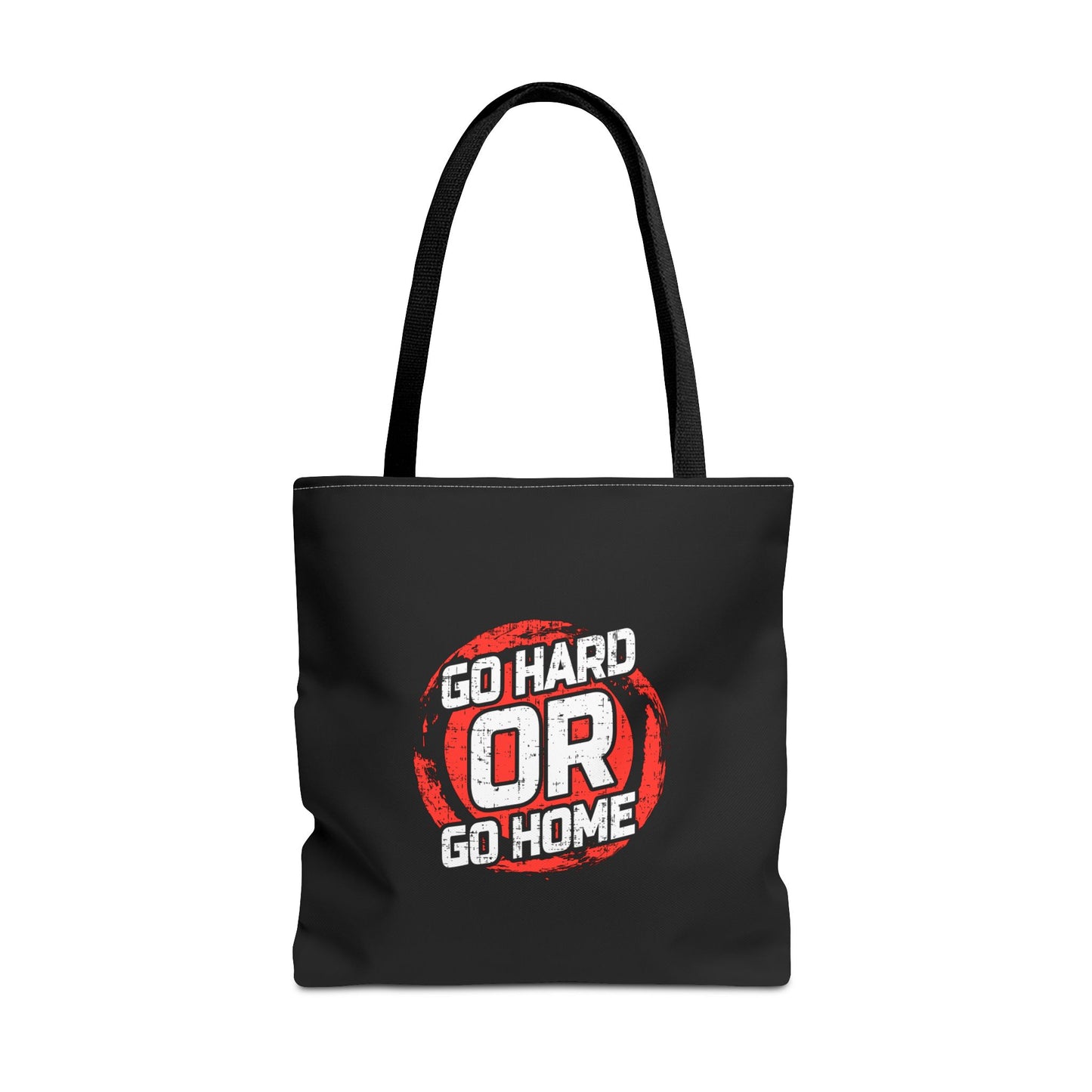 Go Hard Or Go Home Tote Bag (AOP)