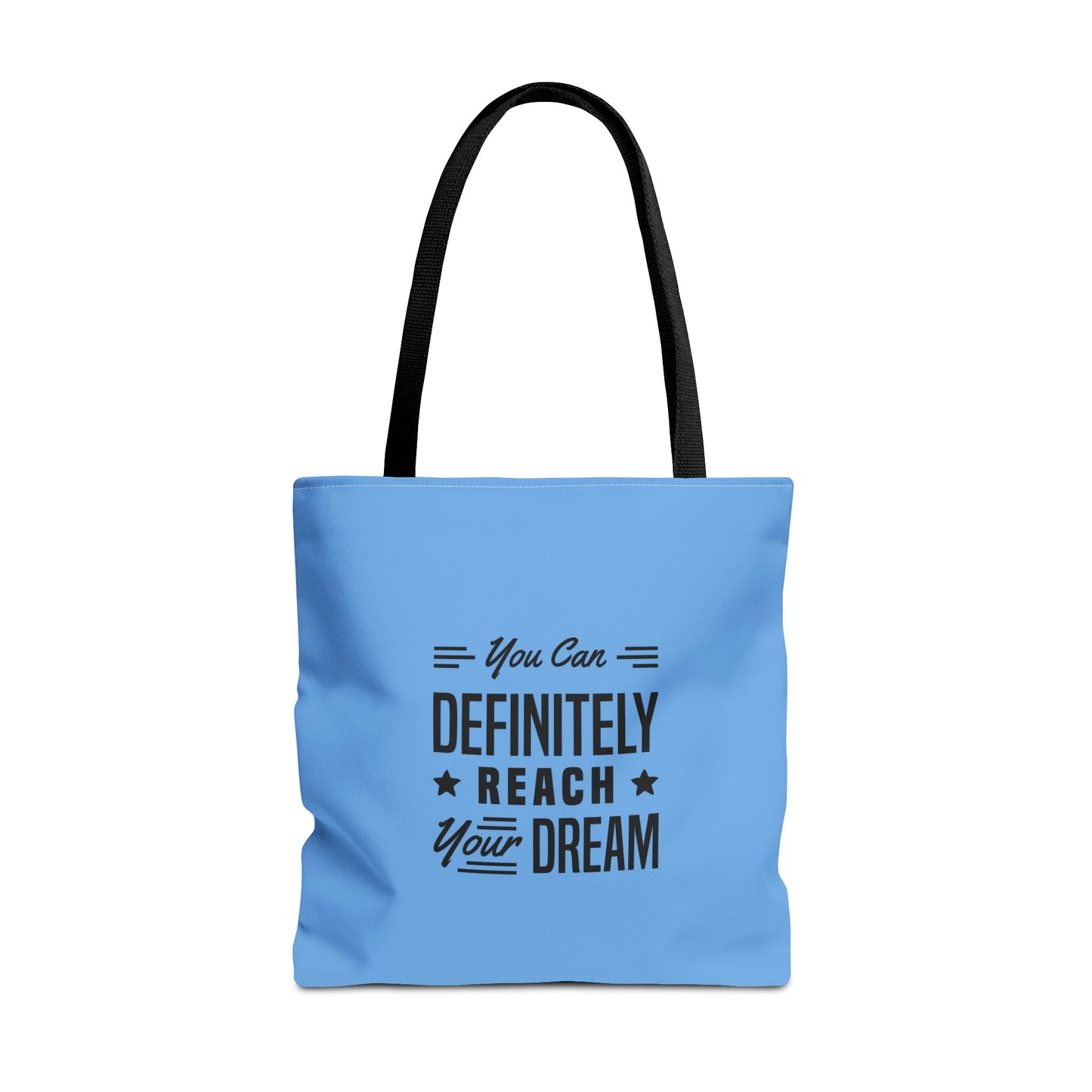 You Can Definitely Reach Your Dream Tote Bag (AOP)