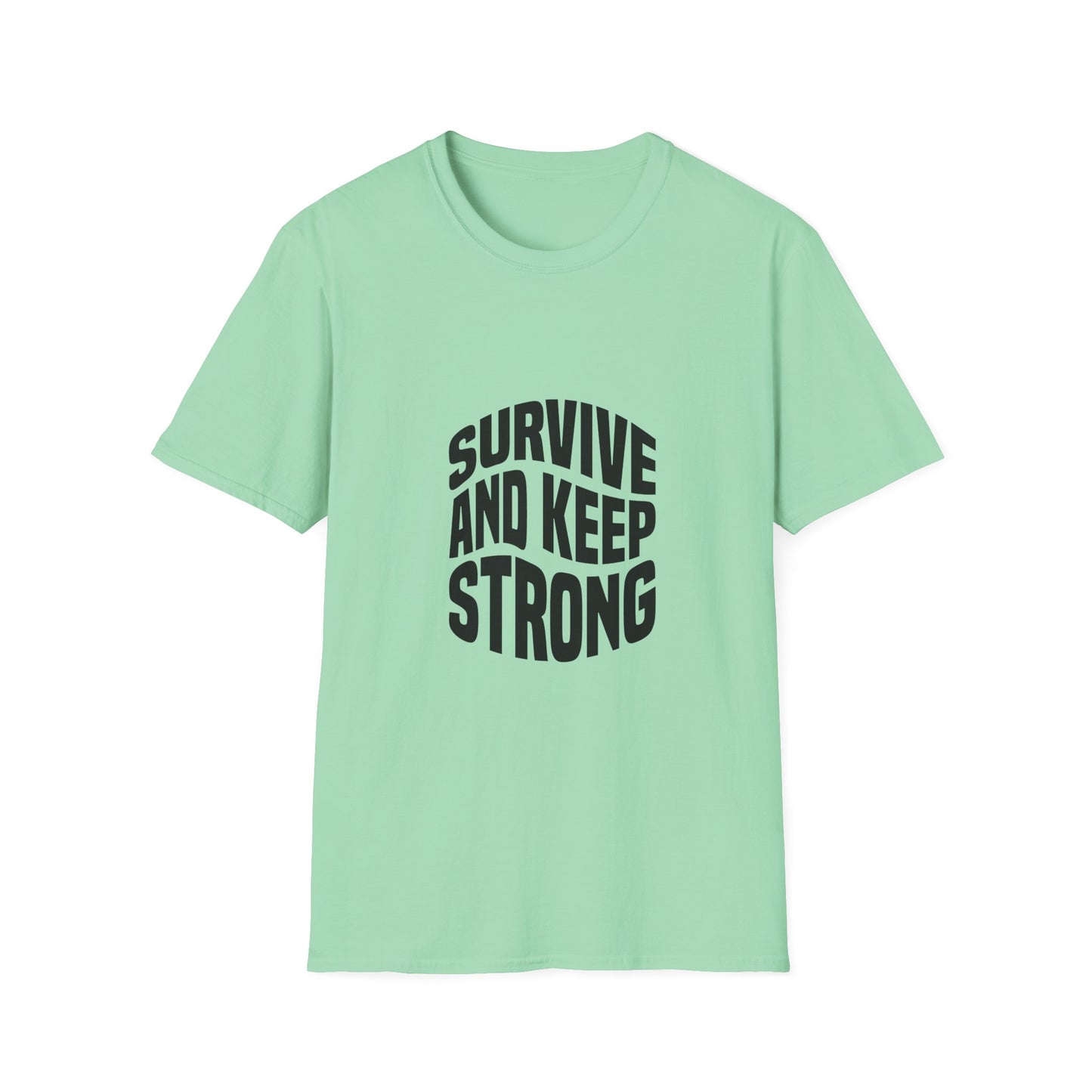 Survive And Keep Strong Unisex Softstyle T-Shirt