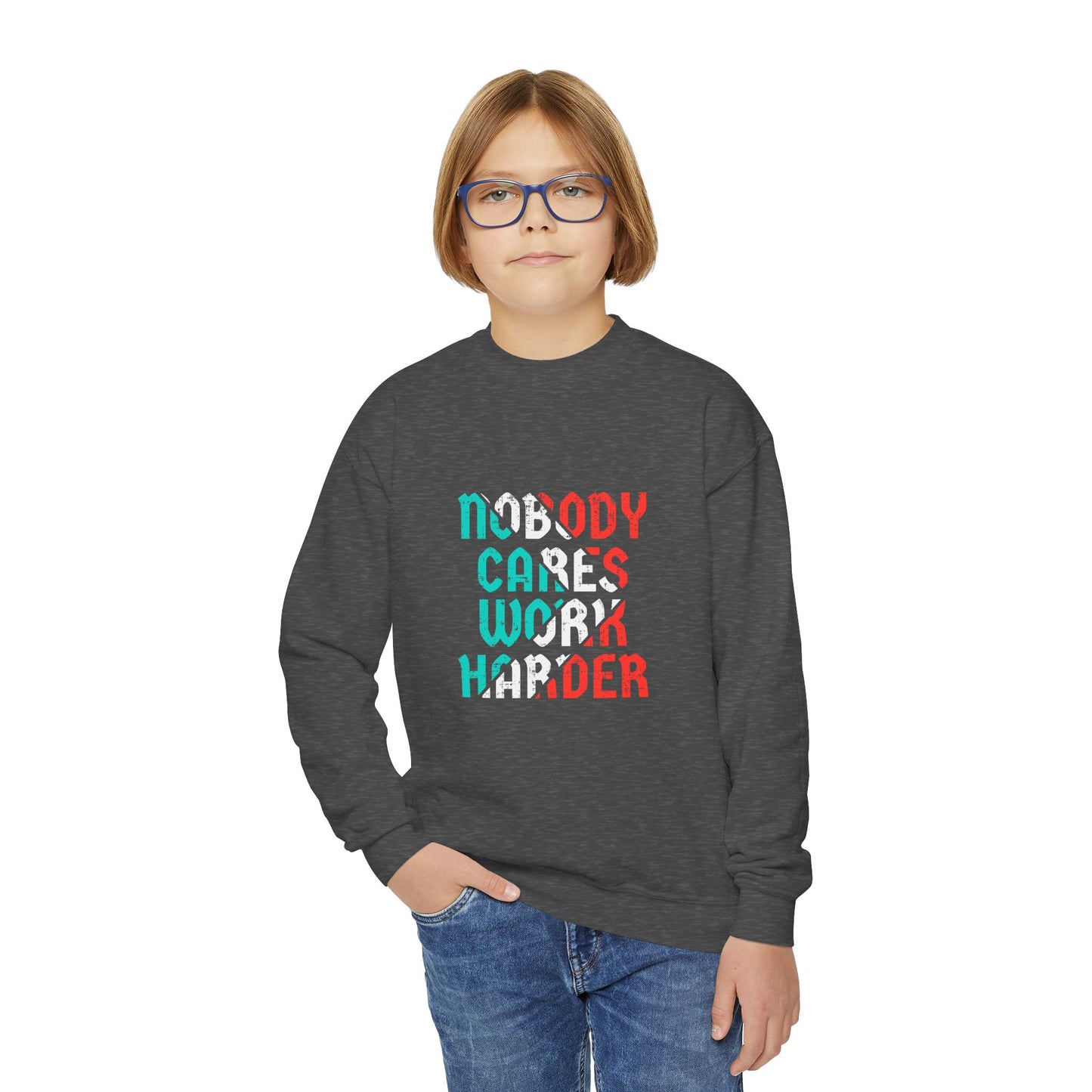 Nobody Cares Work Harder Youth Crewneck Sweatshirt