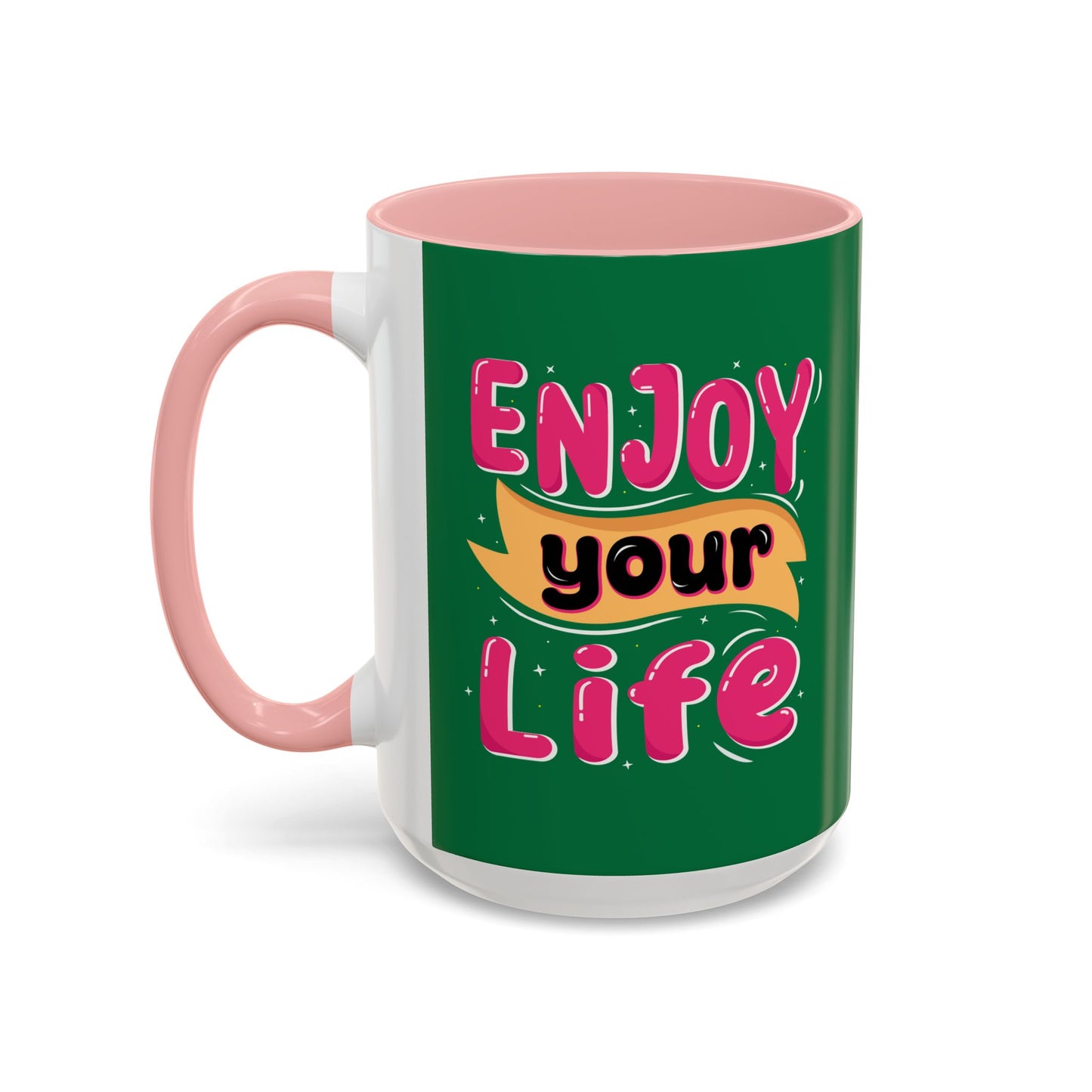 Enjoy Your Life Accent Coffee Mug (11, 15oz)