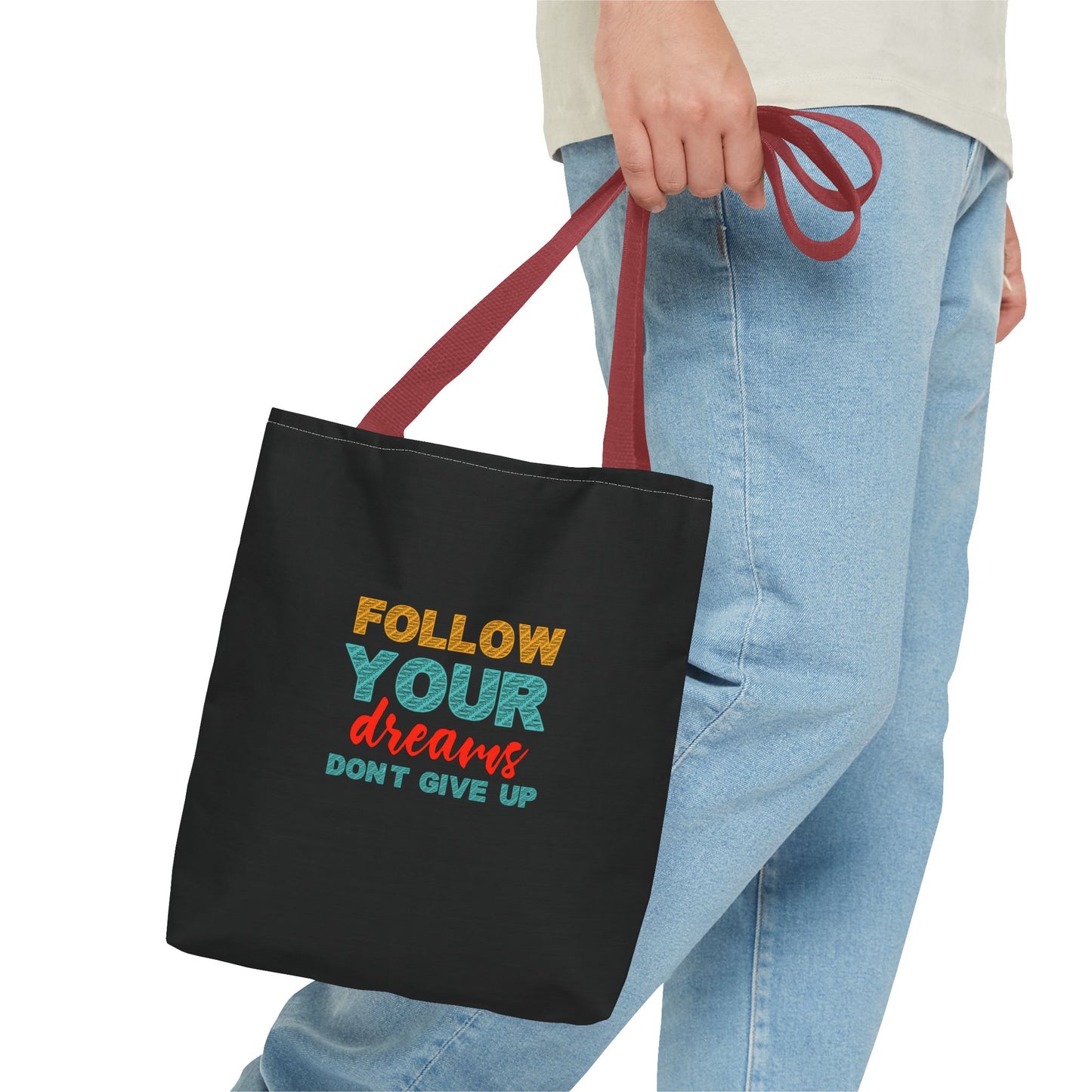 Follow Your Dreams Dont Give Up Tote Bag (AOP)