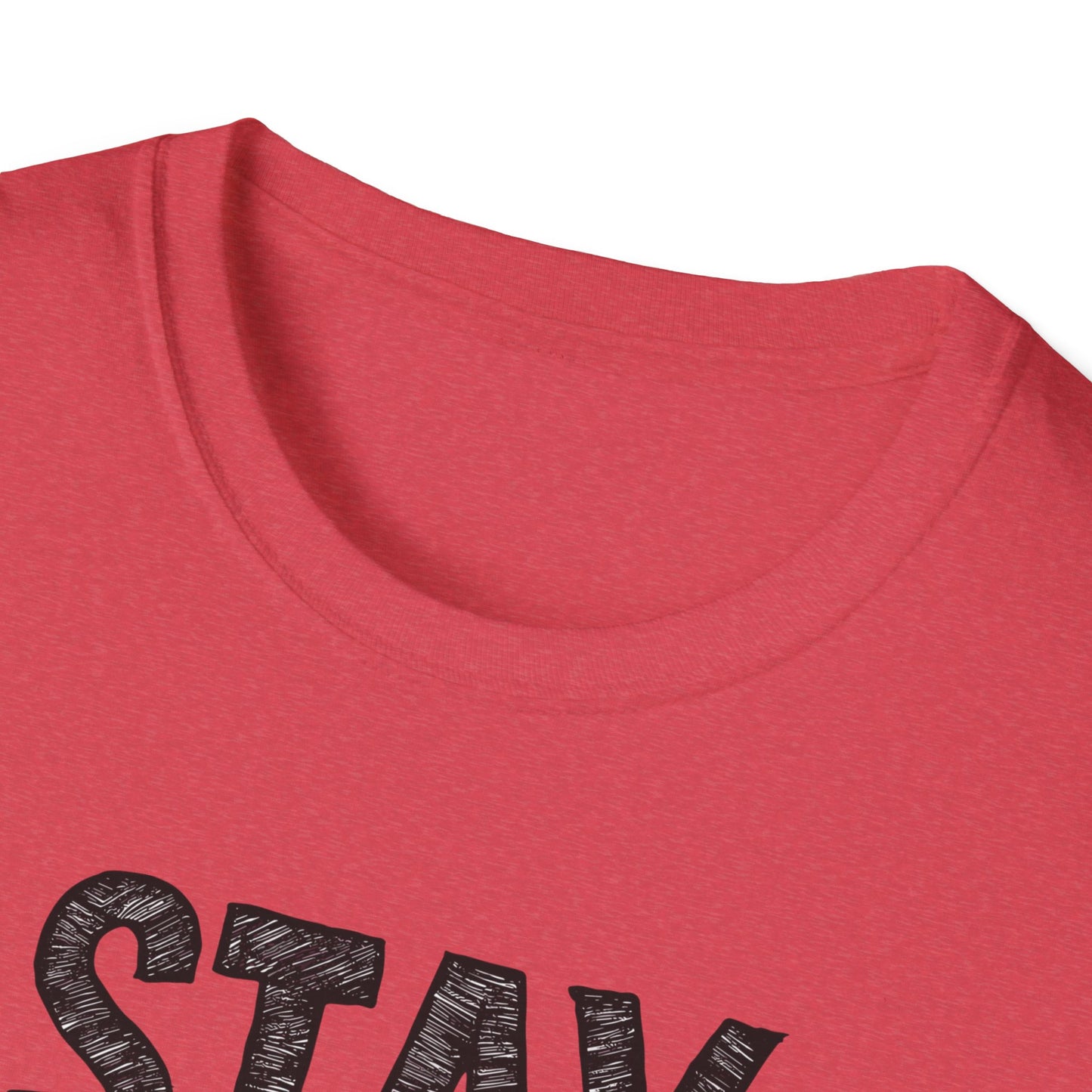Stay Fearless Keep Moving! Unisex Softstyle T-Shirt