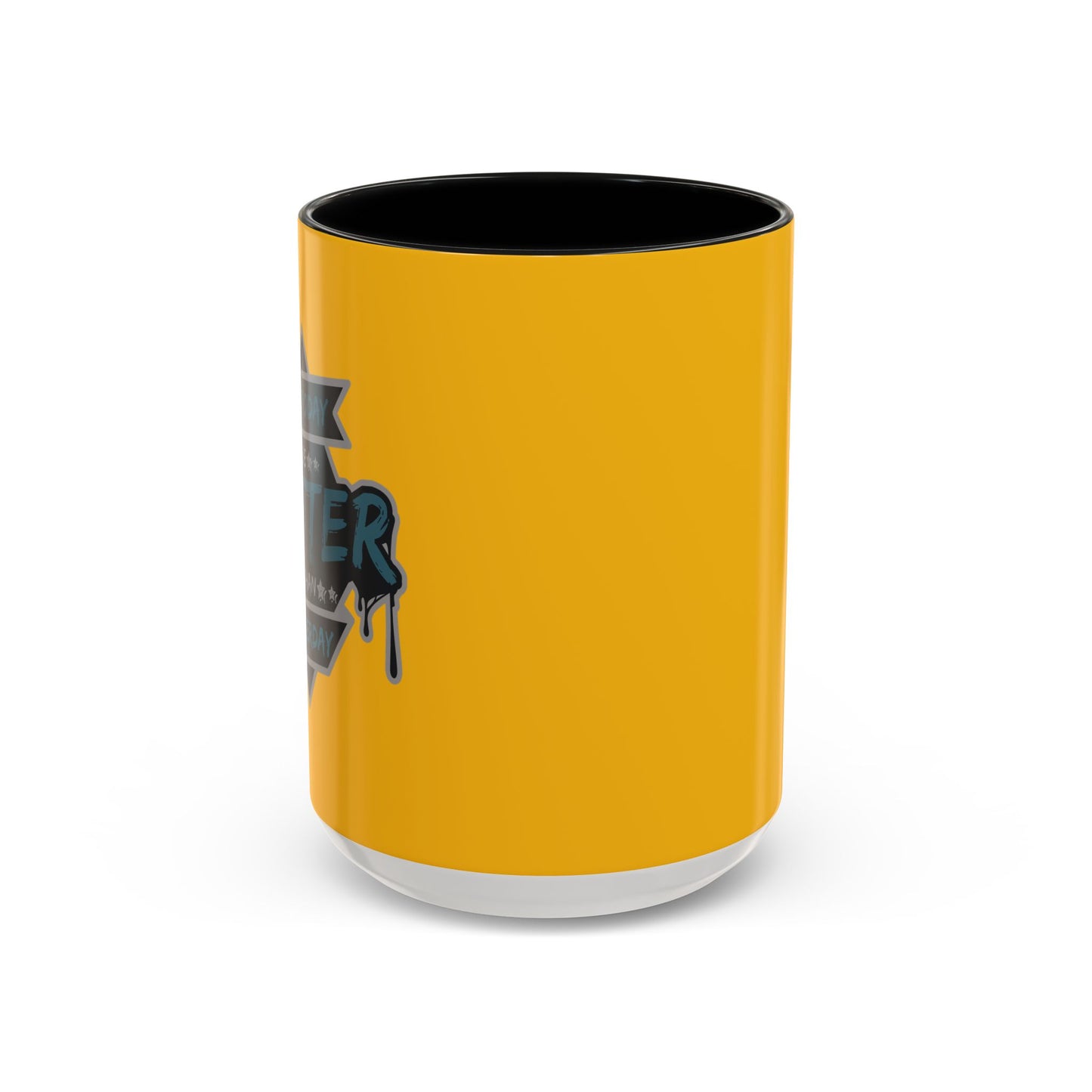 Let Today Be Better Than Yesterday Accent Coffee Mug (11, 15oz)