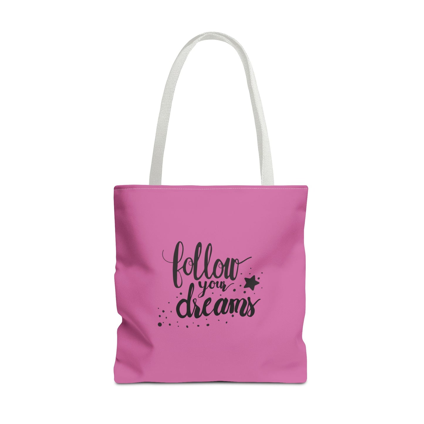 Follow Your Dreams Tote Bag (AOP)