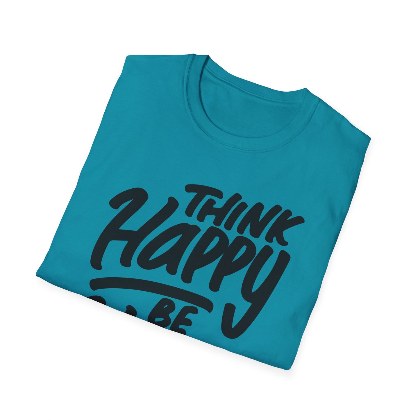 Think Happy Be Happy Unisex Softstyle T-Shirt