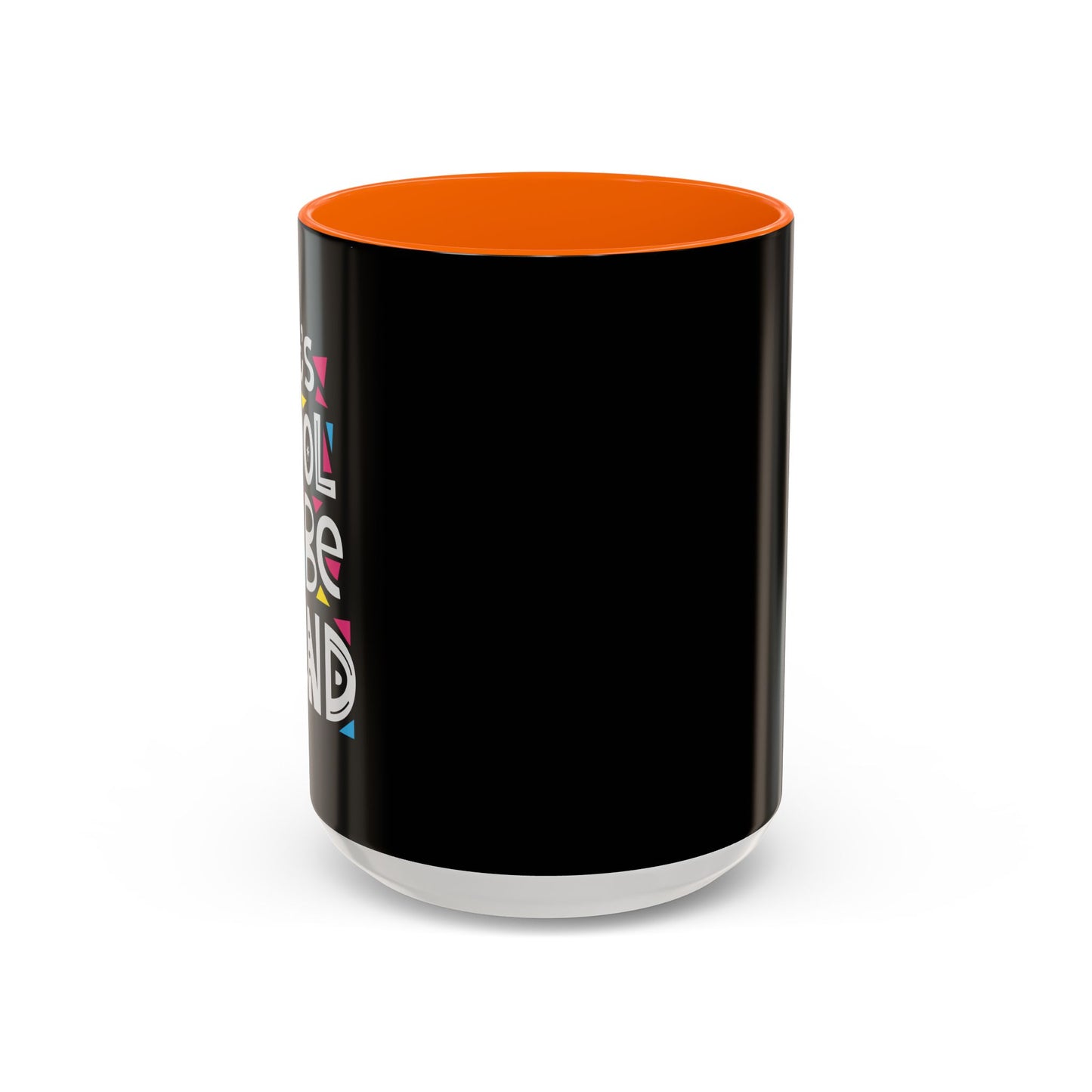 It's Cool To Be Kind Accent Coffee Mug (11, 15oz)