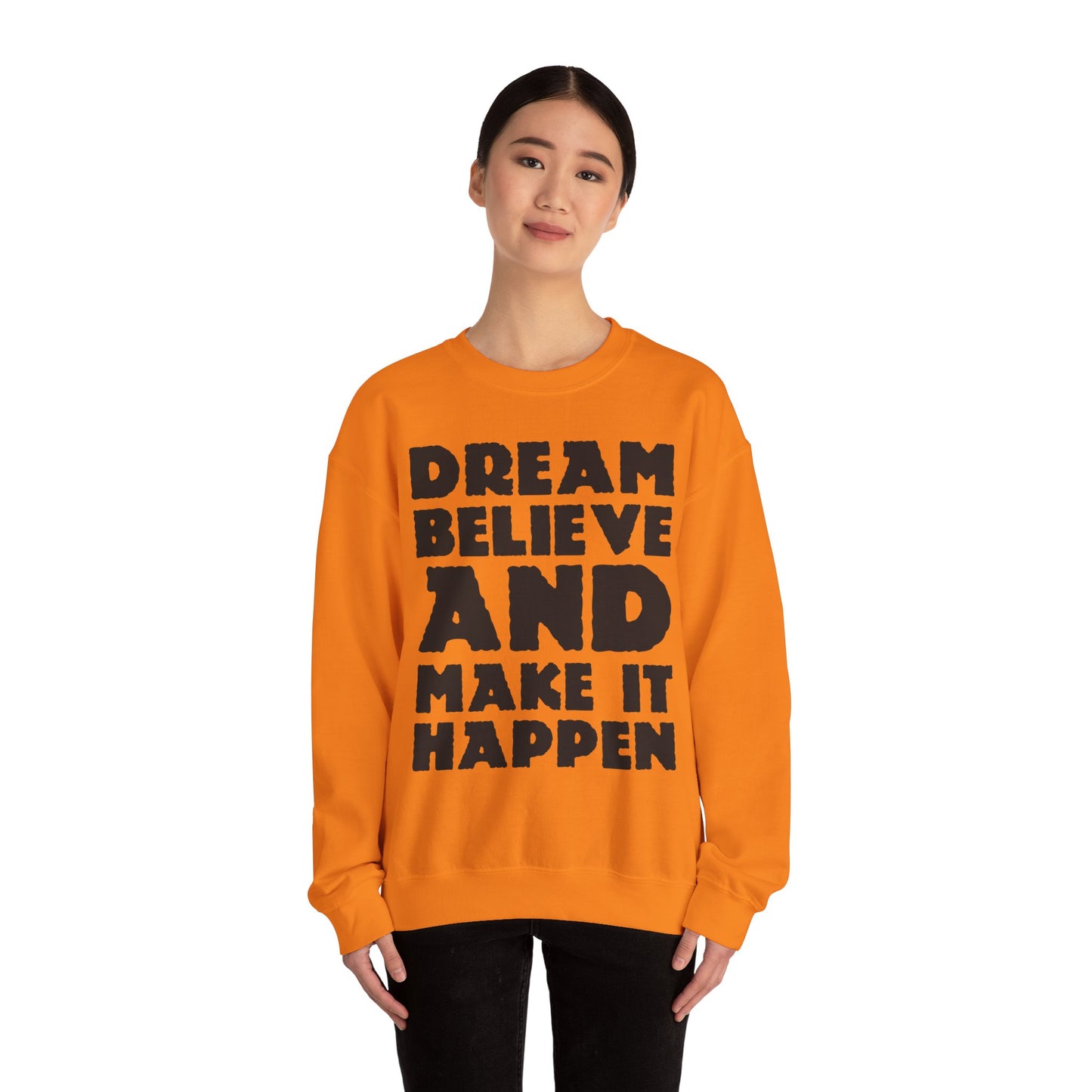 Dream Believe And Make It Happen Unisex Heavy Blend™ Crewneck Sweatshirt