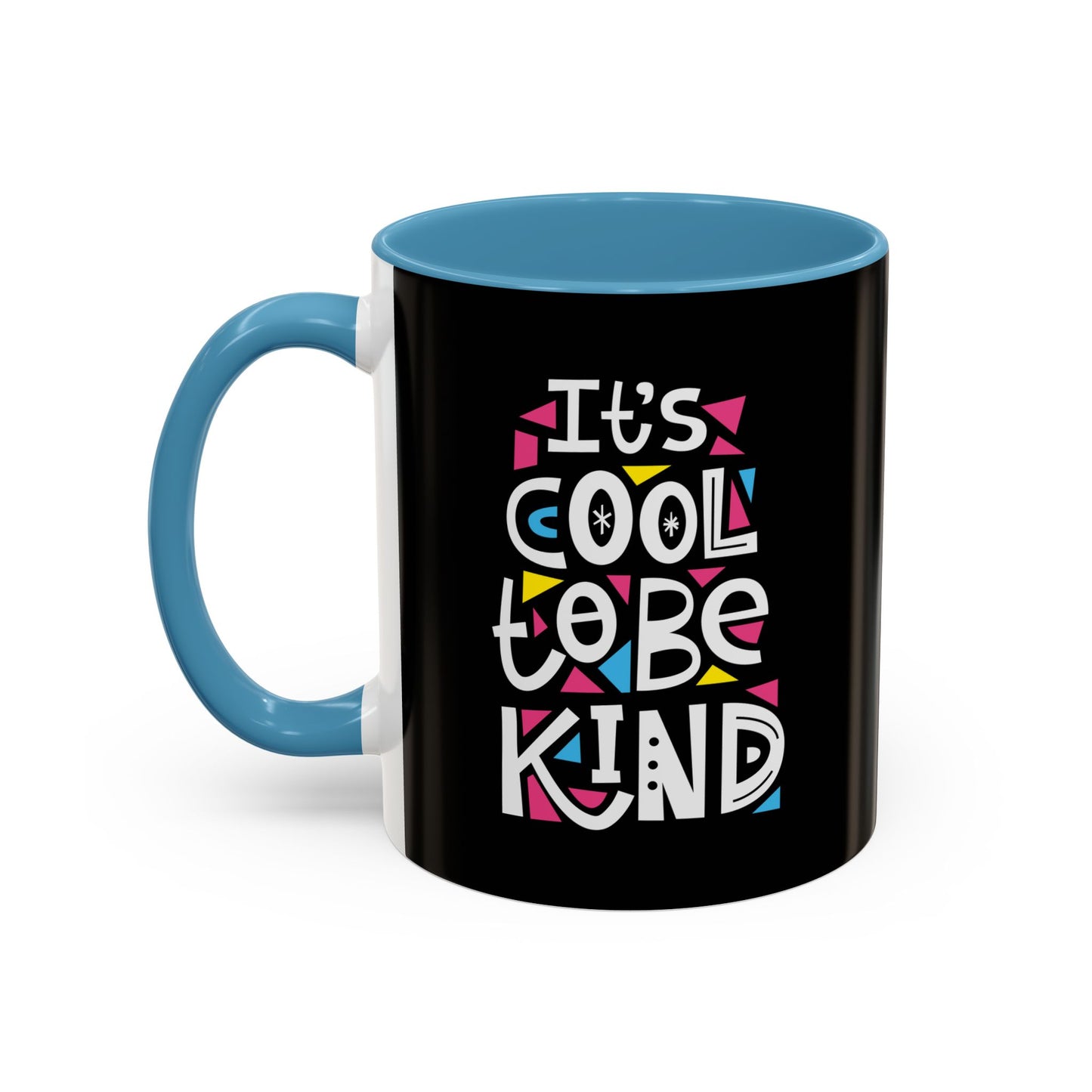 It's Cool To Be Kind Accent Coffee Mug (11, 15oz)