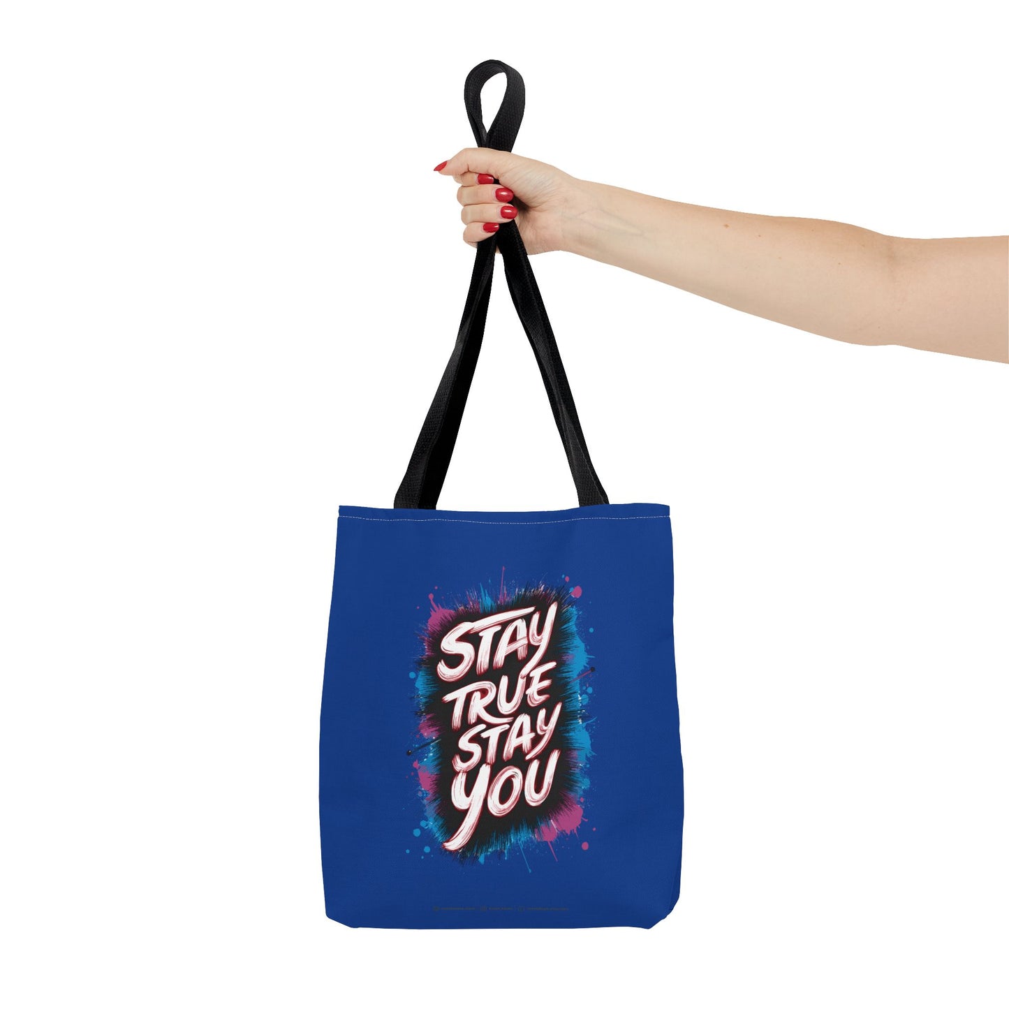 Stay True Stay You Tote Bag (AOP)