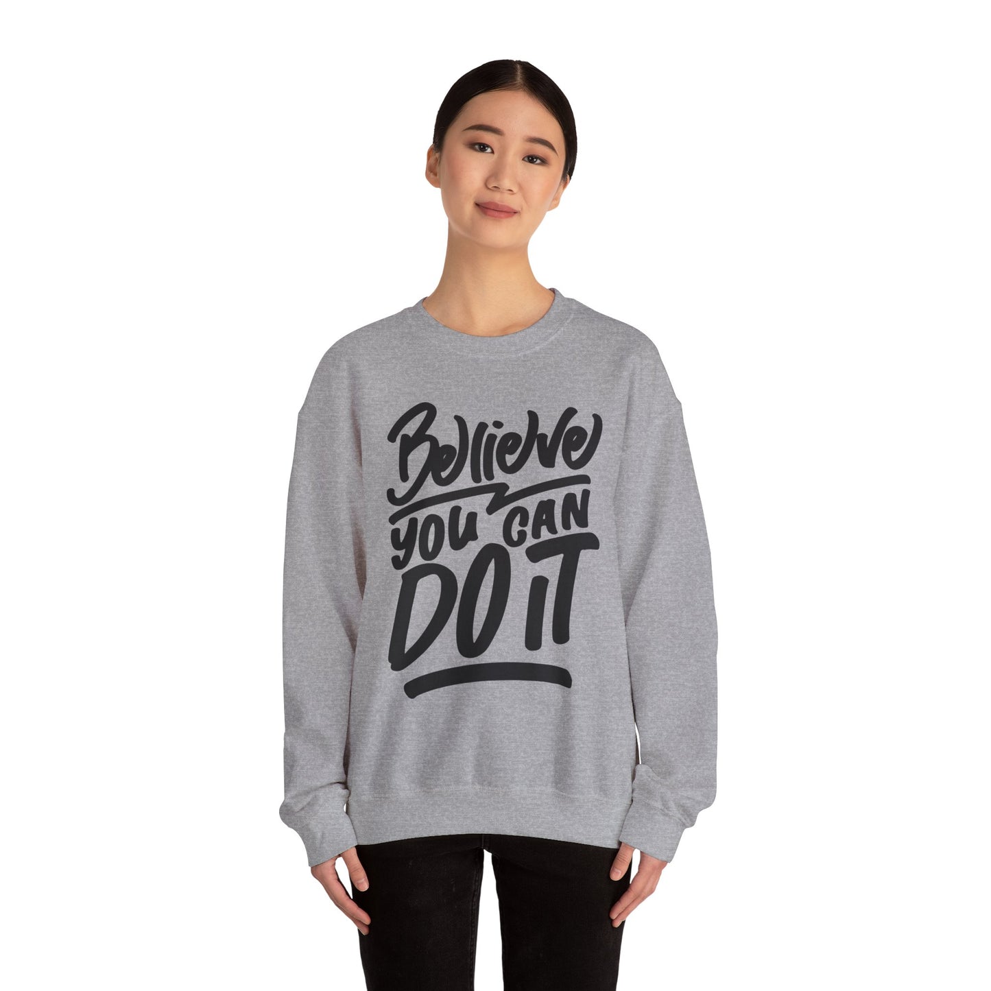 Believe You Can Do It Unisex Heavy Blend™ Crewneck Sweatshirt