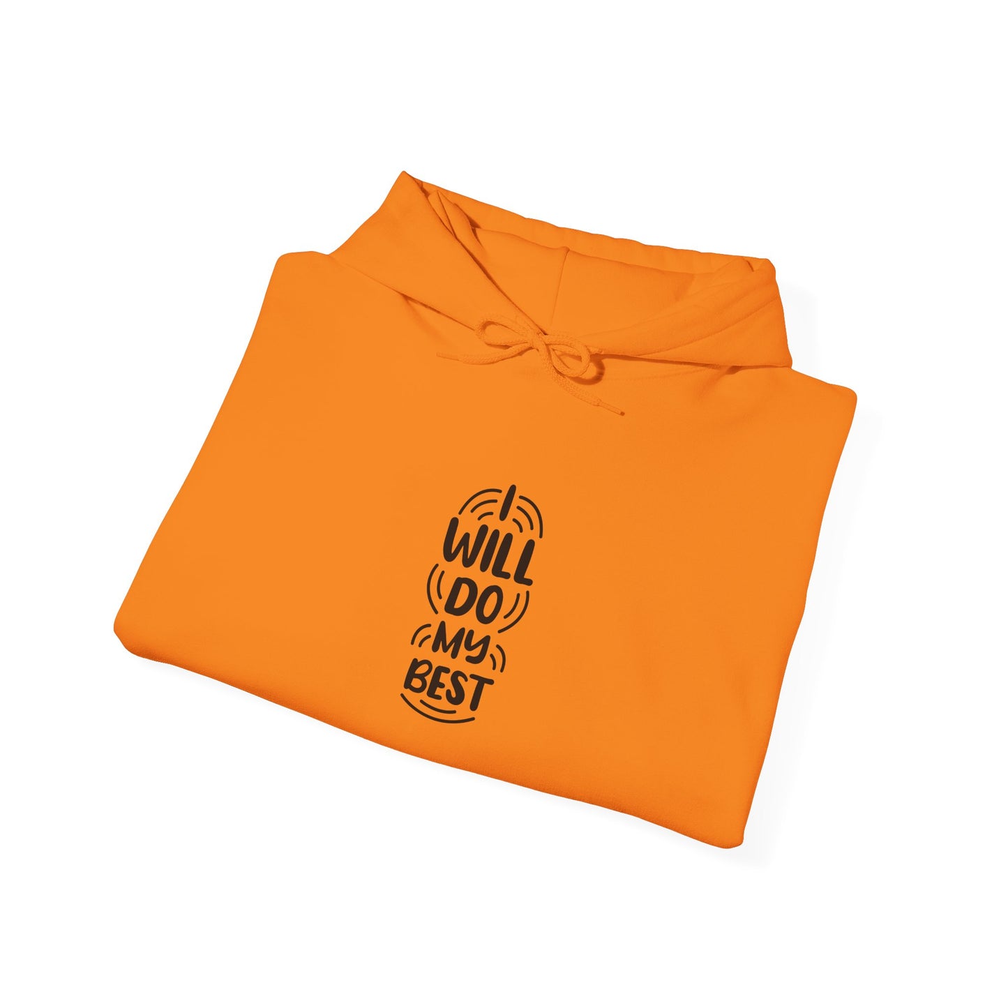 I Will Do My Best Unisex Heavy Blend™ Hooded Sweatshirt