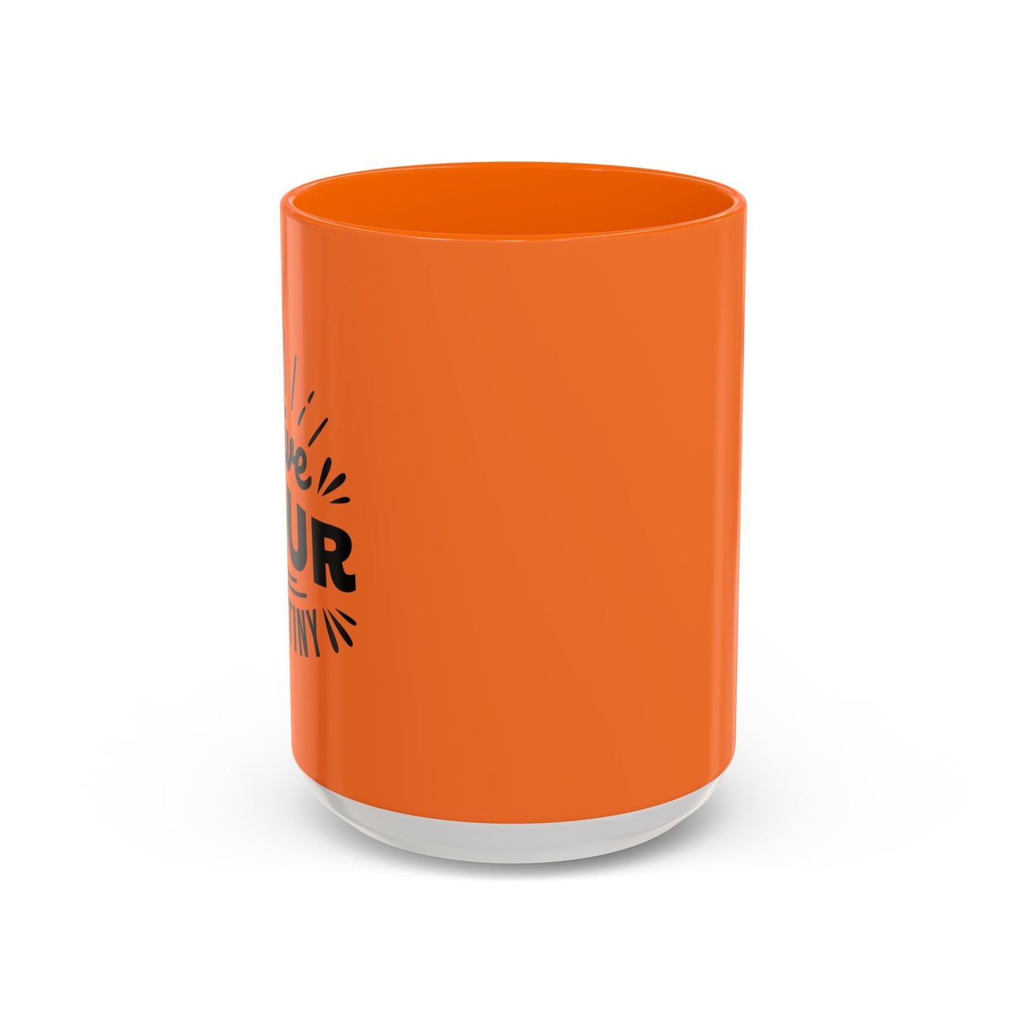 Live Your Destiny Accent Coffee Mug (11, 15oz)