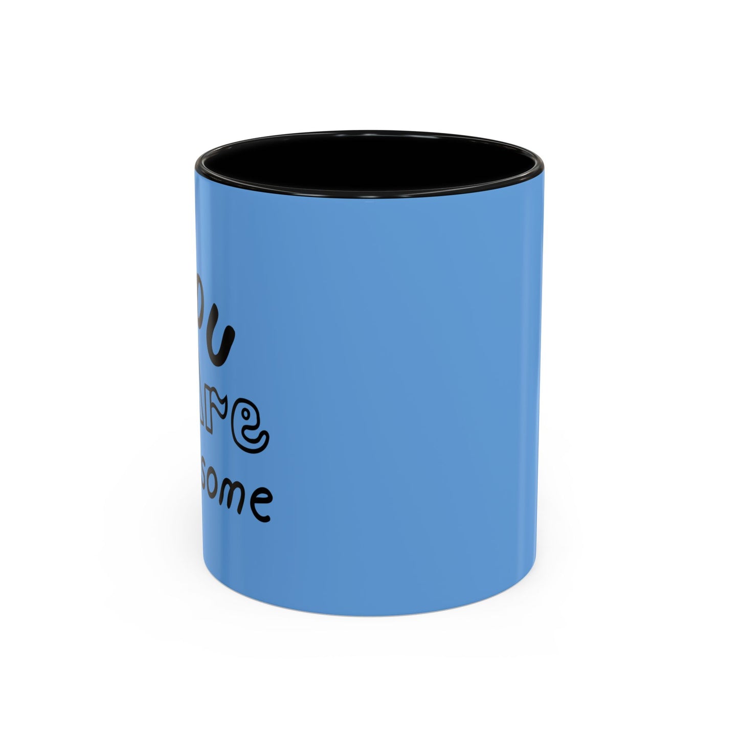 You Are Awesome Accent Coffee Mug (11, 15oz)