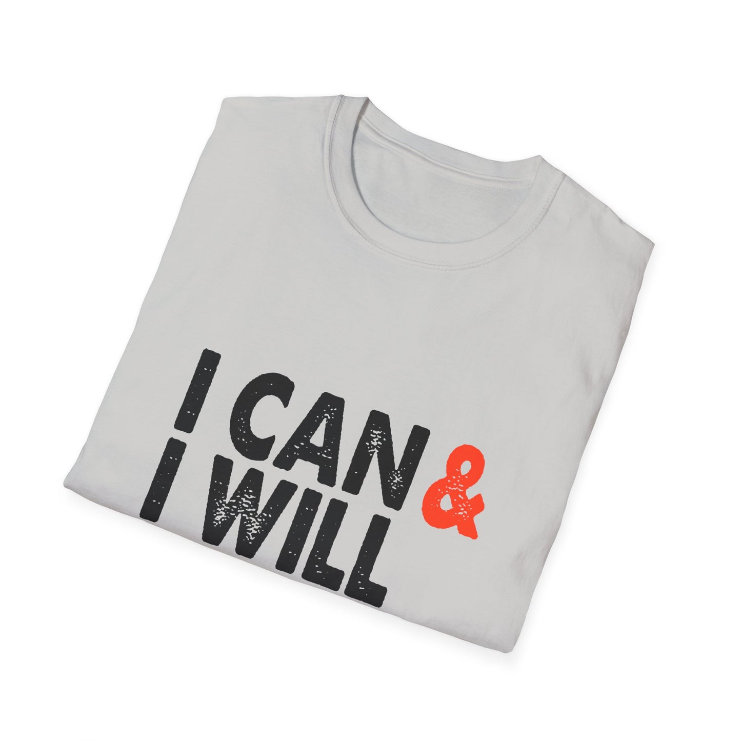 I Can & I Will Watch Me Unisex Softstyle T-Shirt