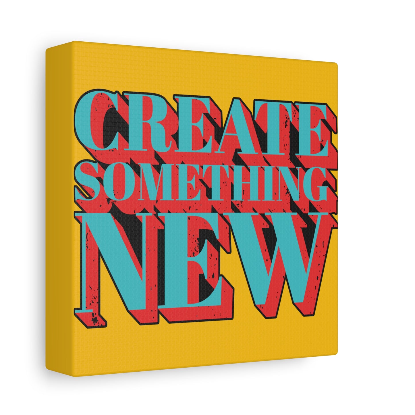 Create Something New Matte Canvas, Stretched, 1.25"