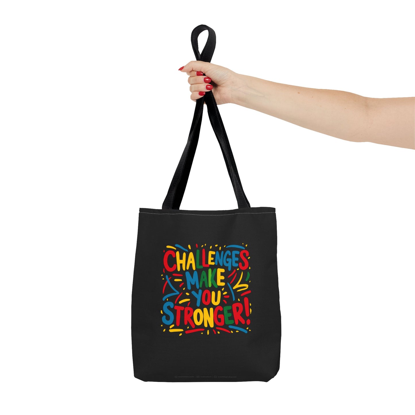 Challenges Make You Stronger! Tote Bag (AOP)