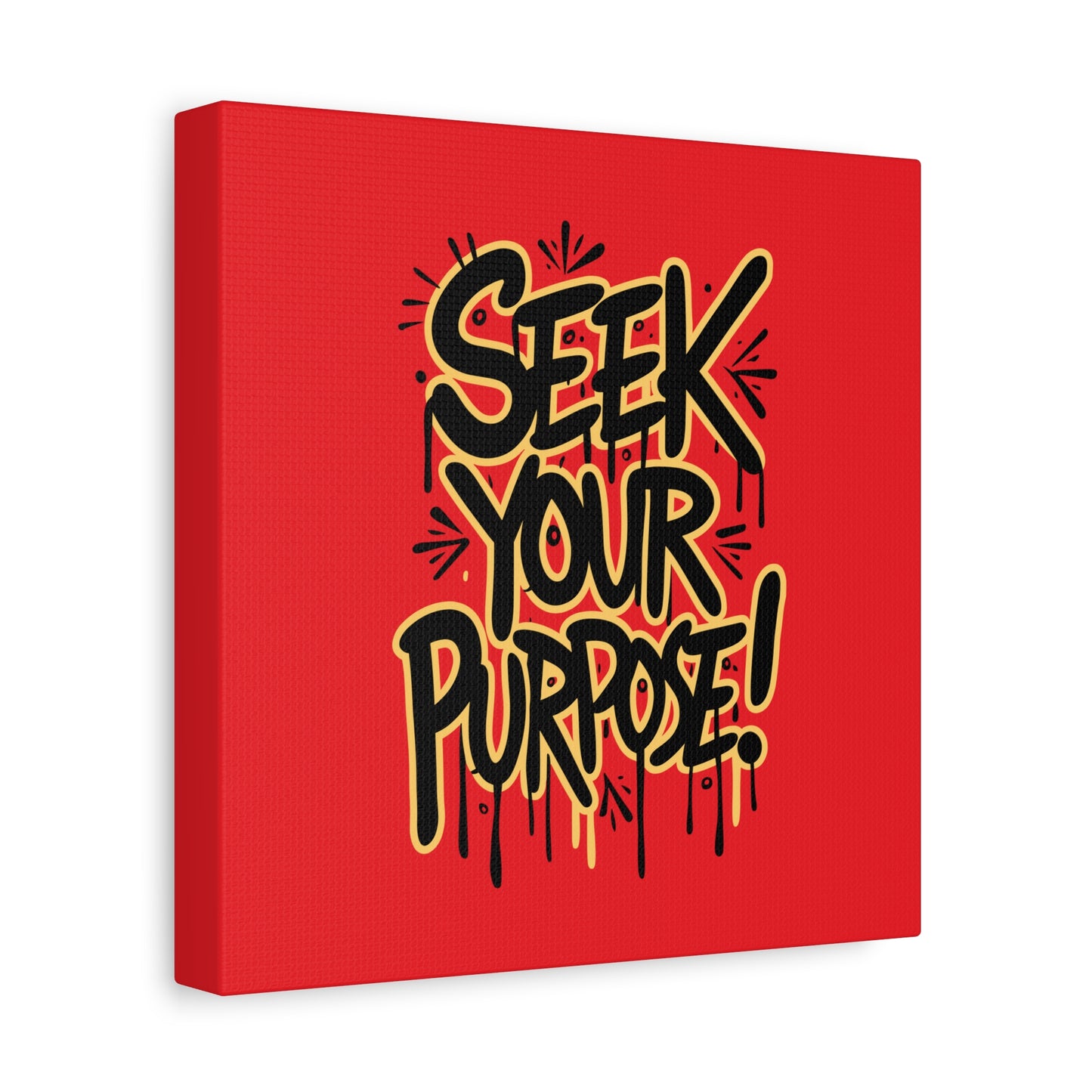 Seek Your Purpose! Matte Canvas, Stretched, 1.25"