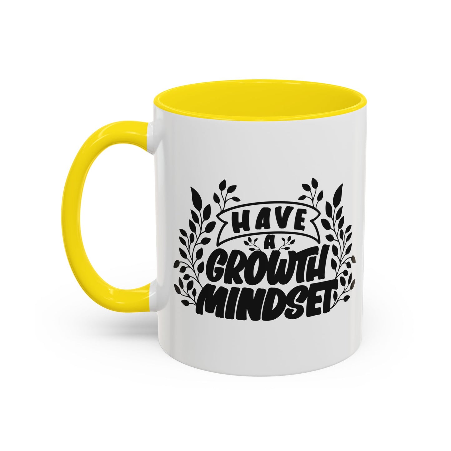 Have A Growth Mind Set Accent Coffee Mug (11, 15oz)