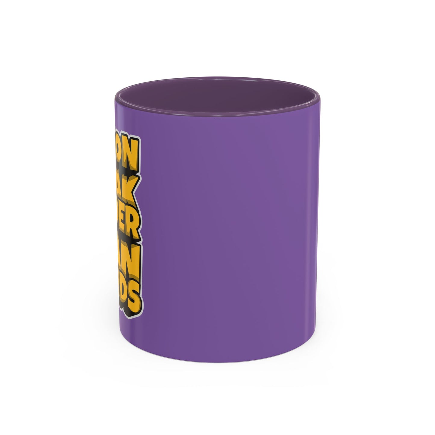 Action Speak Louder Than Words Accent Coffee Mug (11, 15oz)