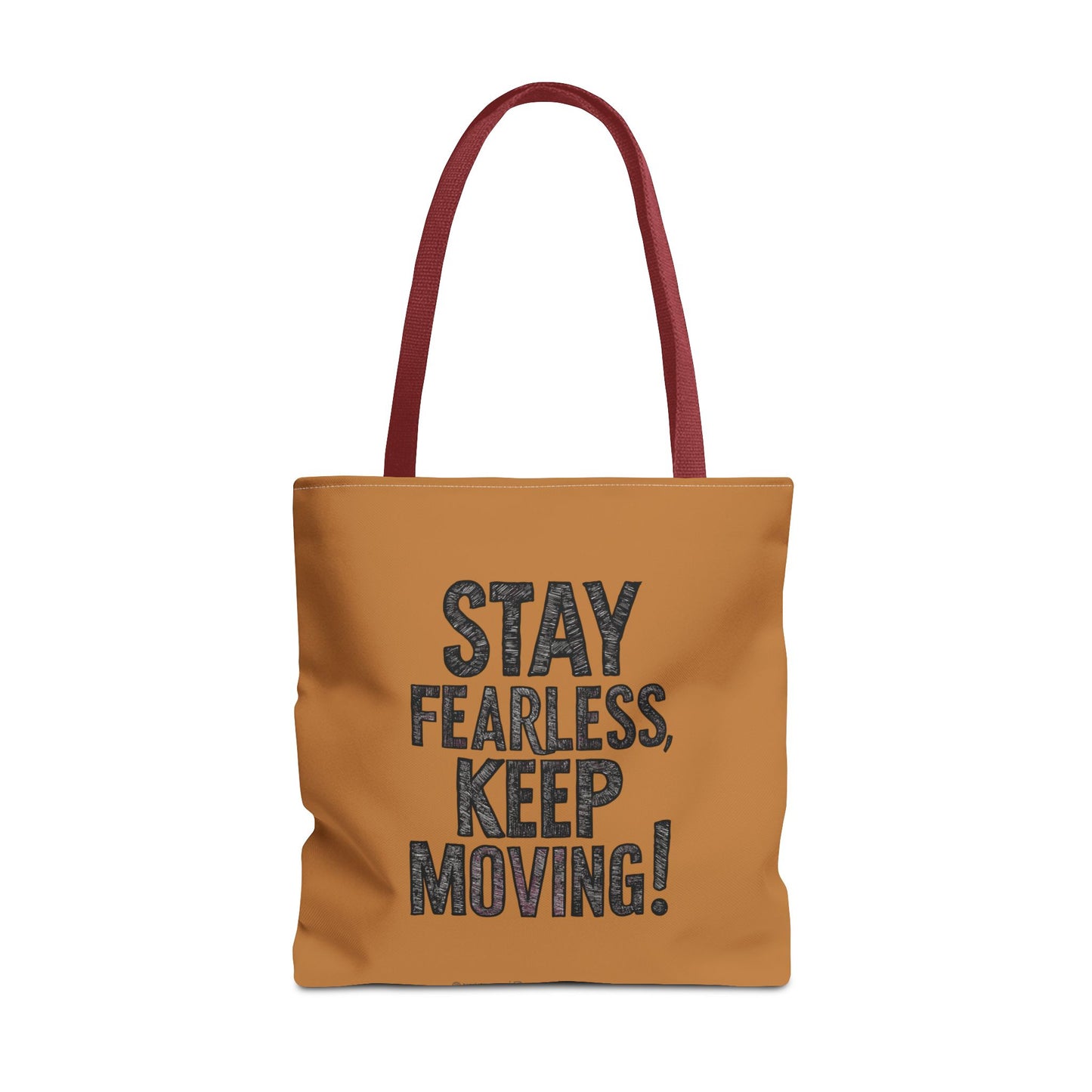 Stay Fearless Keep Moving! Tote Bag (AOP)