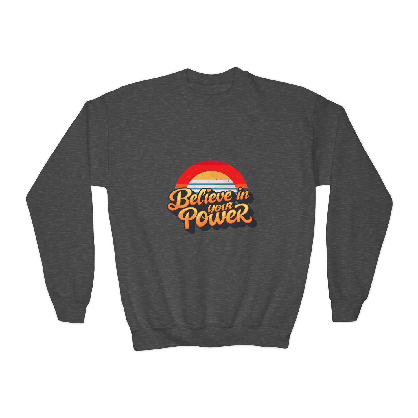 Believe In Your Power Youth Crewneck Sweatshirt