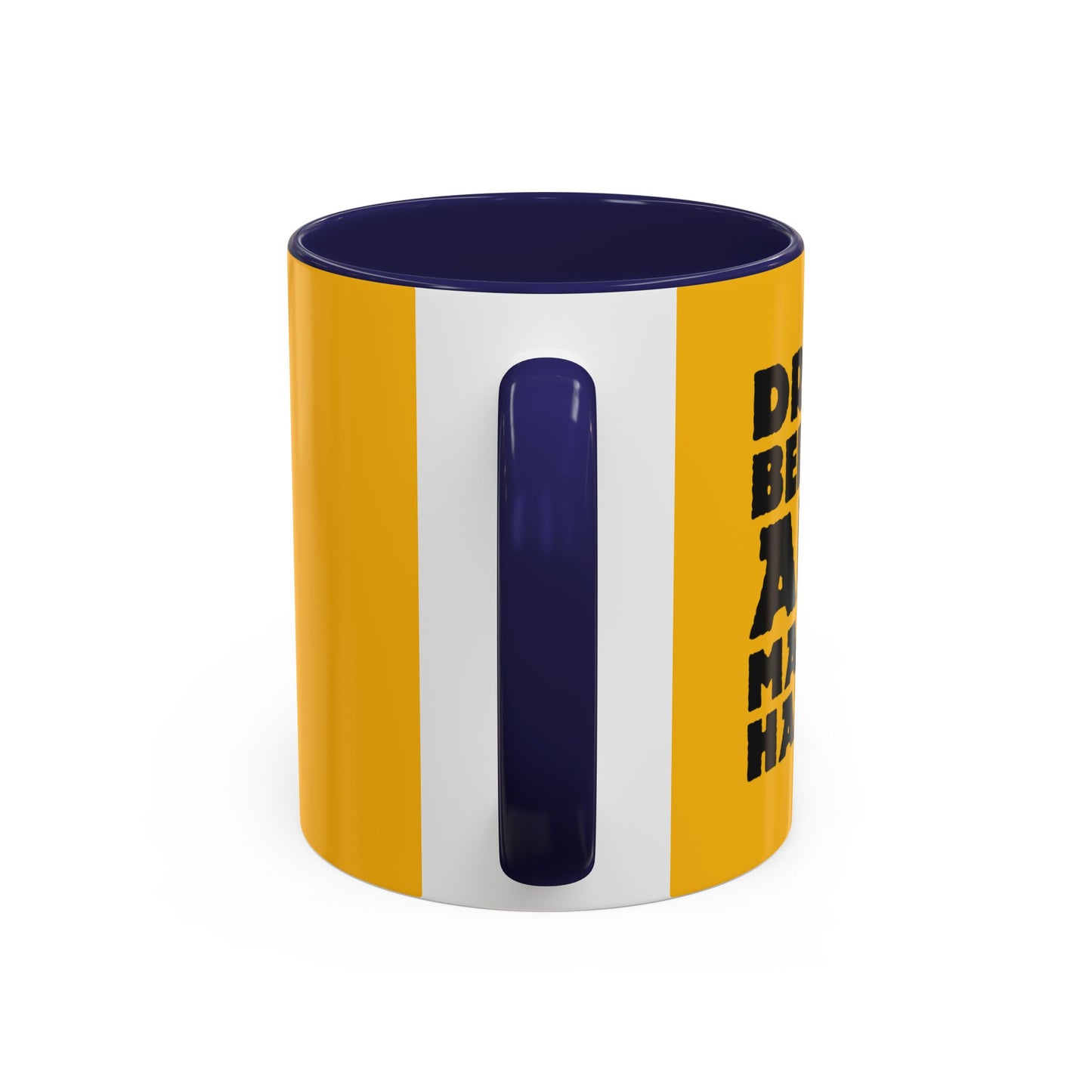 Dream Believe And Make It Happen Accent Coffee Mug (11, 15oz)