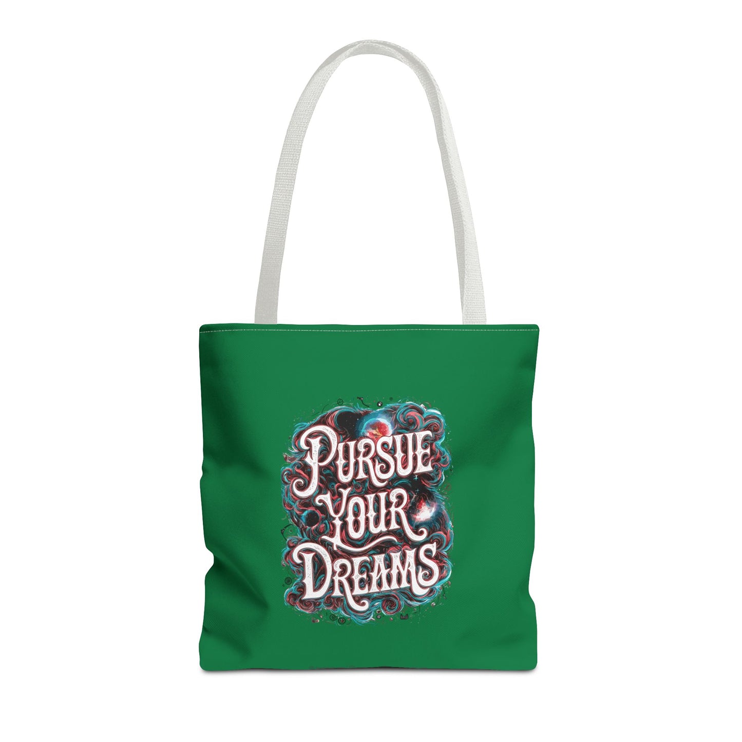 Pursue Your Dreams Tote Bag (AOP)