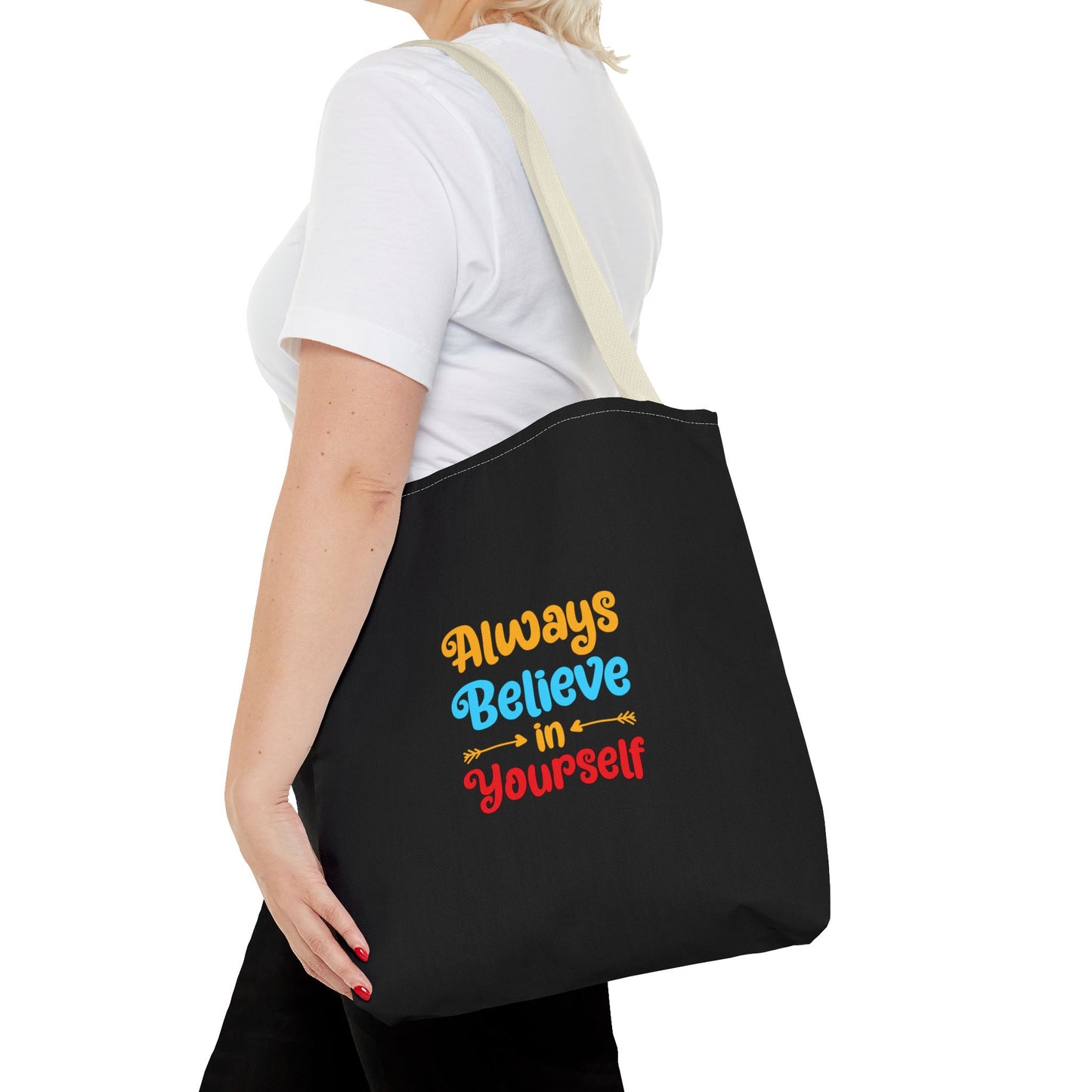 Always Believe In Yourself Tote Bag (AOP)
